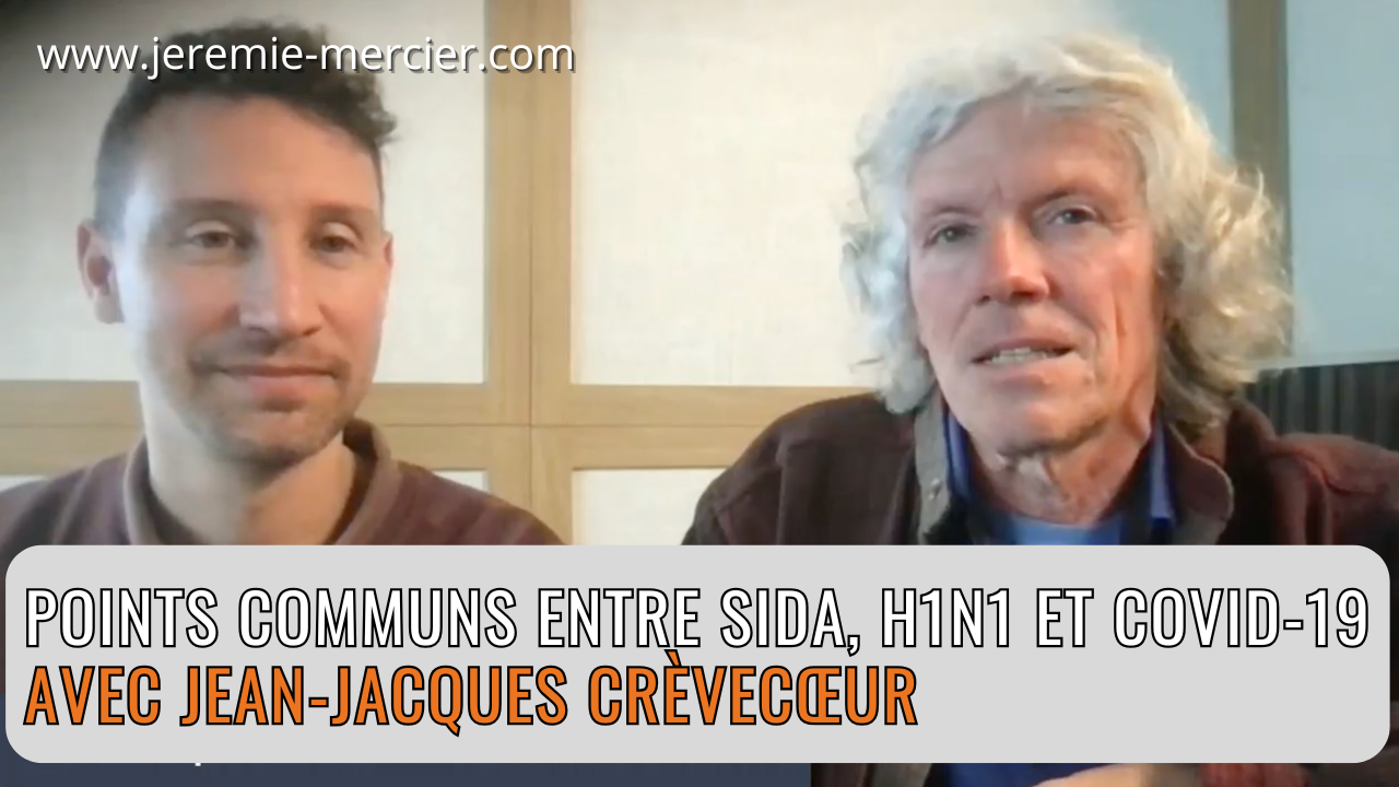 Points communs entre SIDA, H1N1 et Covid-19 avec Jean-Jacques Crèvecœur