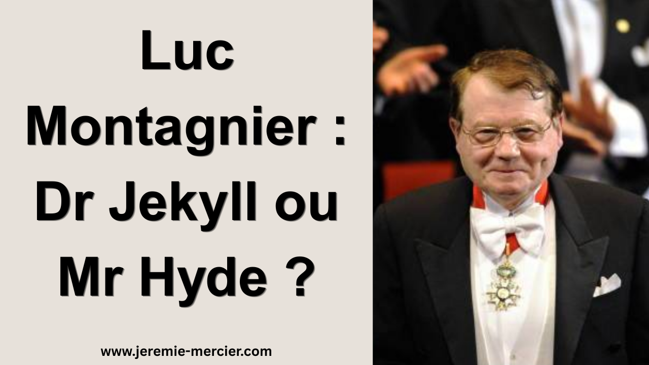 Luc Montagnier : Dr Jekyll ou Mr Hyde ?