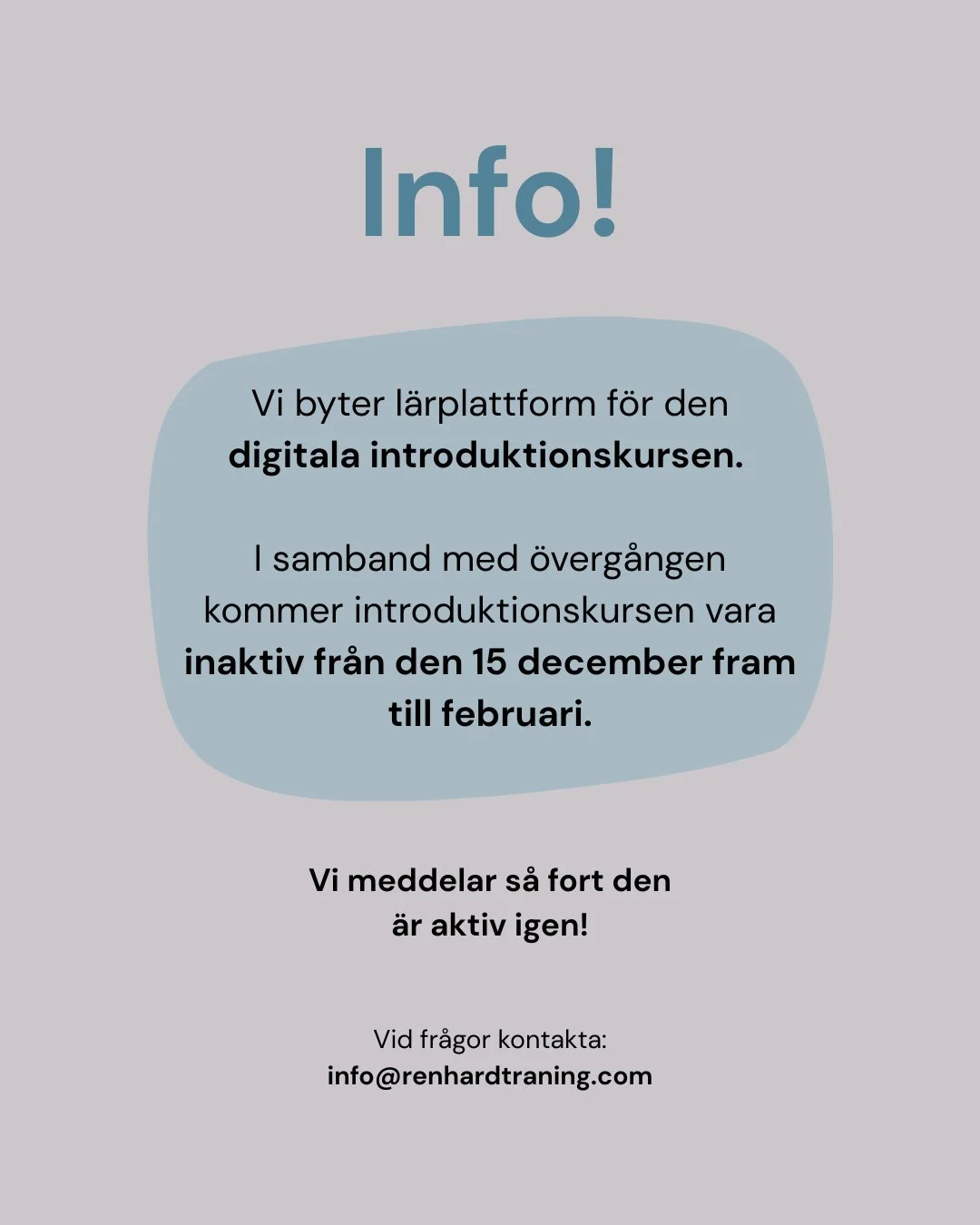 VIKTIG INFO ‼️
 
Vi byter l&auml;rplattform f&ouml;r den digitala introduktionskursen.
I samband med &ouml;verg&aring;ngen kommer introduktionskursen vara inaktiv fr&aring;n den 15 december fram till februari.
 
Vi meddelar s&aring; fort den &auml;r 