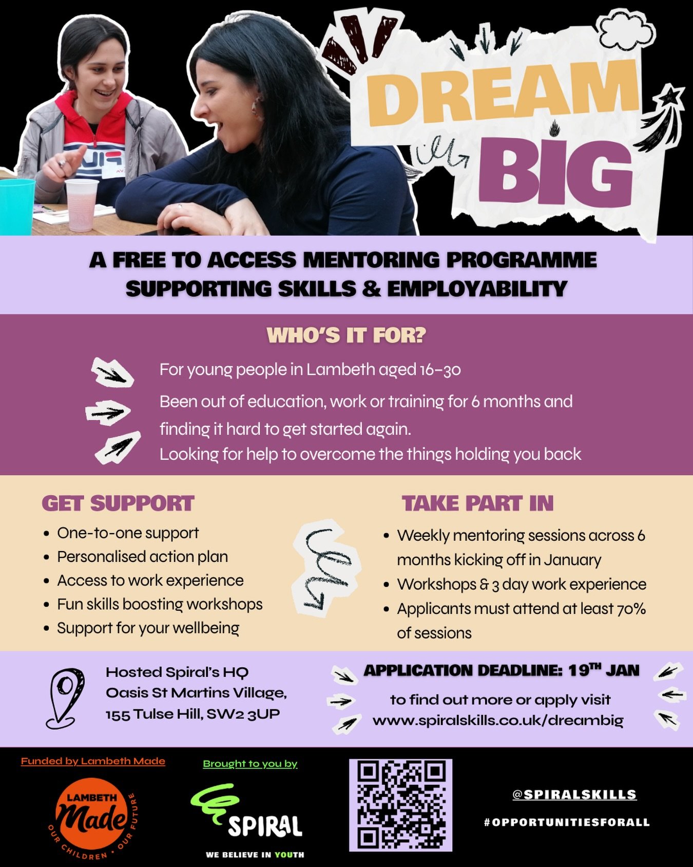 🚨 Applications for our Dream Big programme are still open!

Dream Big is a mentoring programme for young people aged 16&ndash;30 in Lambeth who&rsquo;ve been out of education, work or training for 6+ months and are ready to get back on track.

You&r
