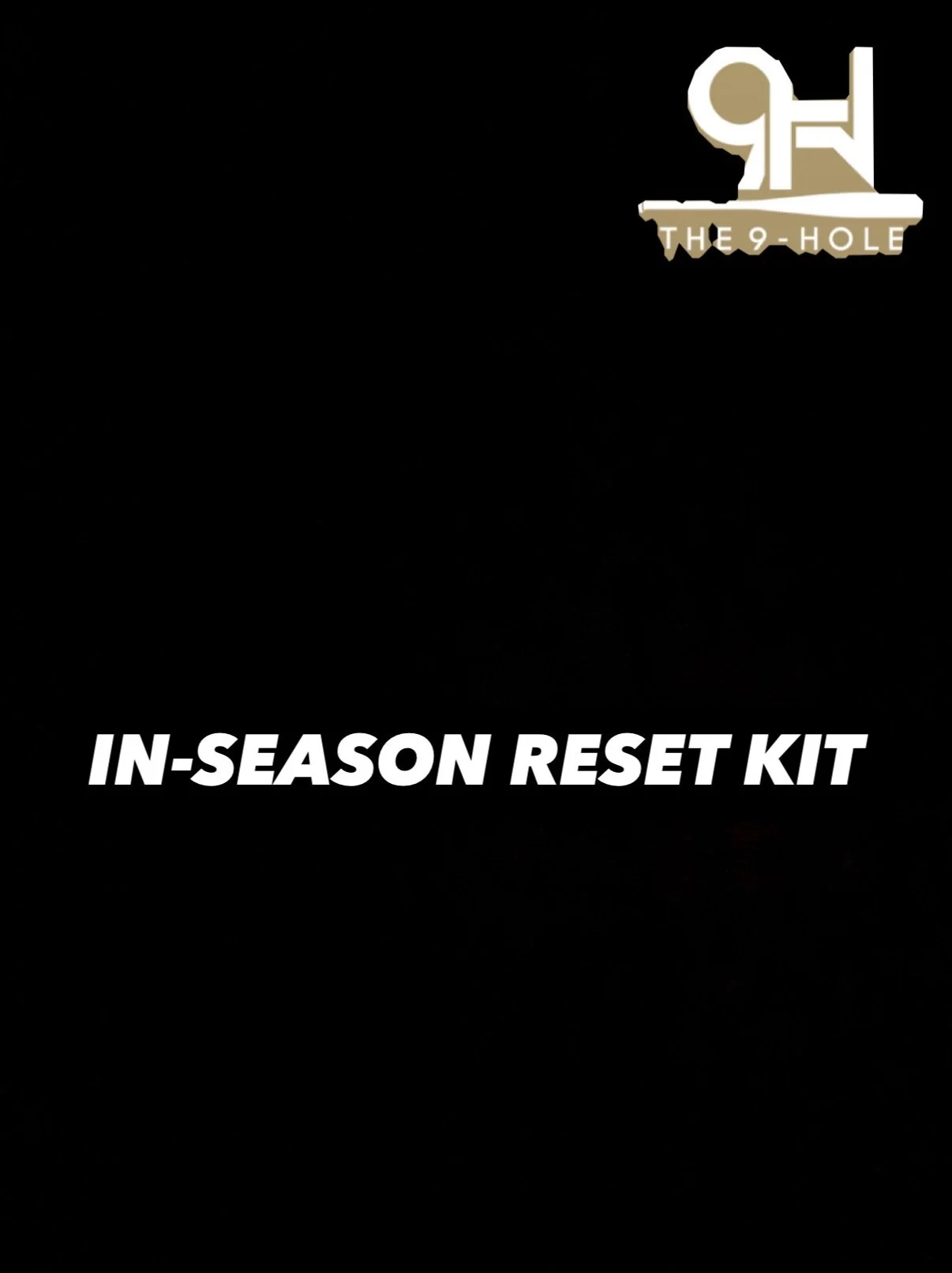 The In-Season Reset Kit