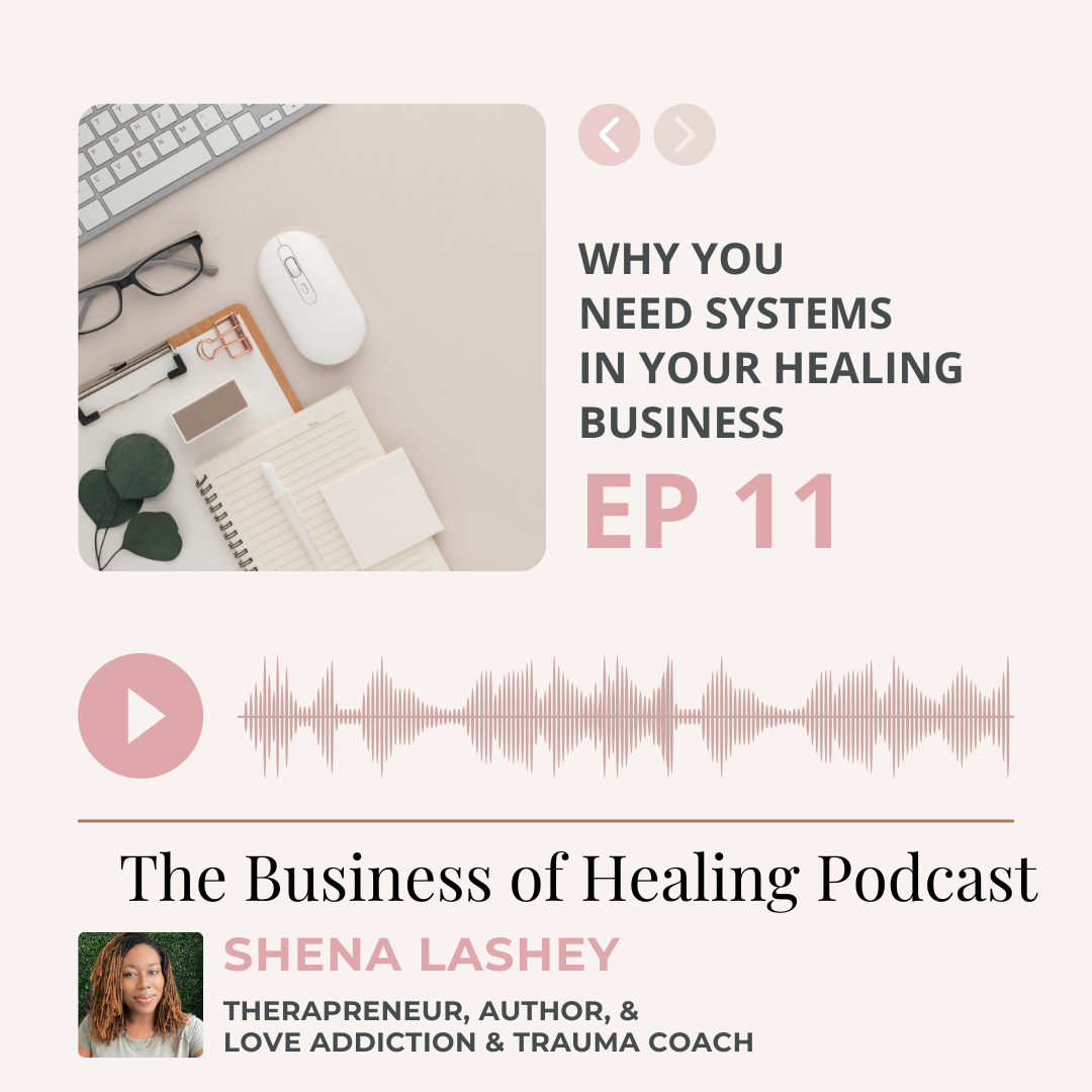 Episode #11: Why You Need Systems in Your Healing Business