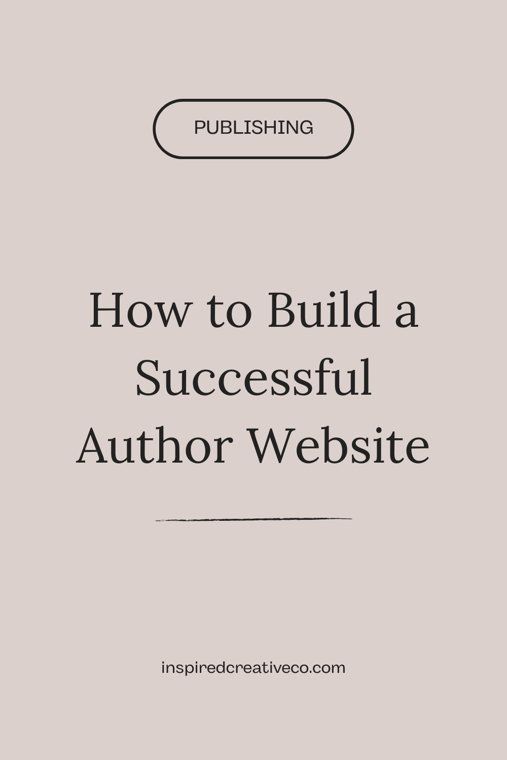 How to Build a Successful Author Website — Inspired Creative Co.