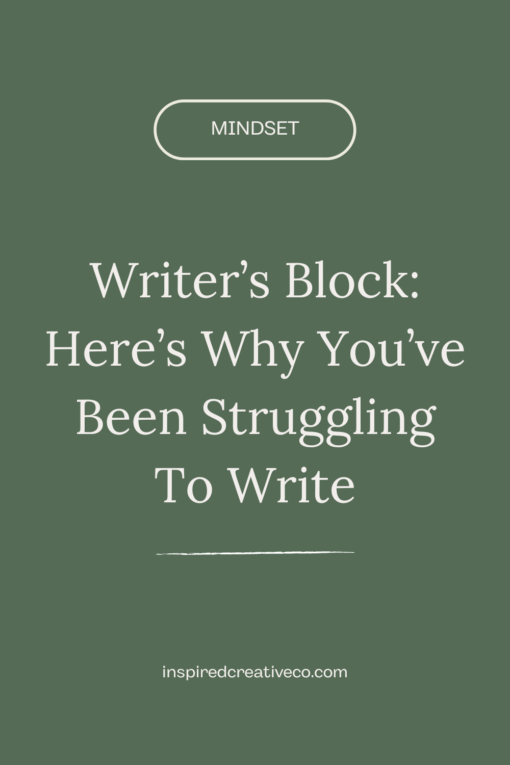 Writer’s Block Here’s Why You’ve Been Struggling To Write — Inspired(02)