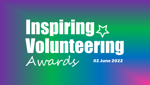 Inspiring Volunteer Awards 2022 - Closing date extended until Sunday, 1st May