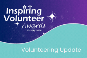 Inspiring Volunteer Awards 2026 | Nominations Now Open!