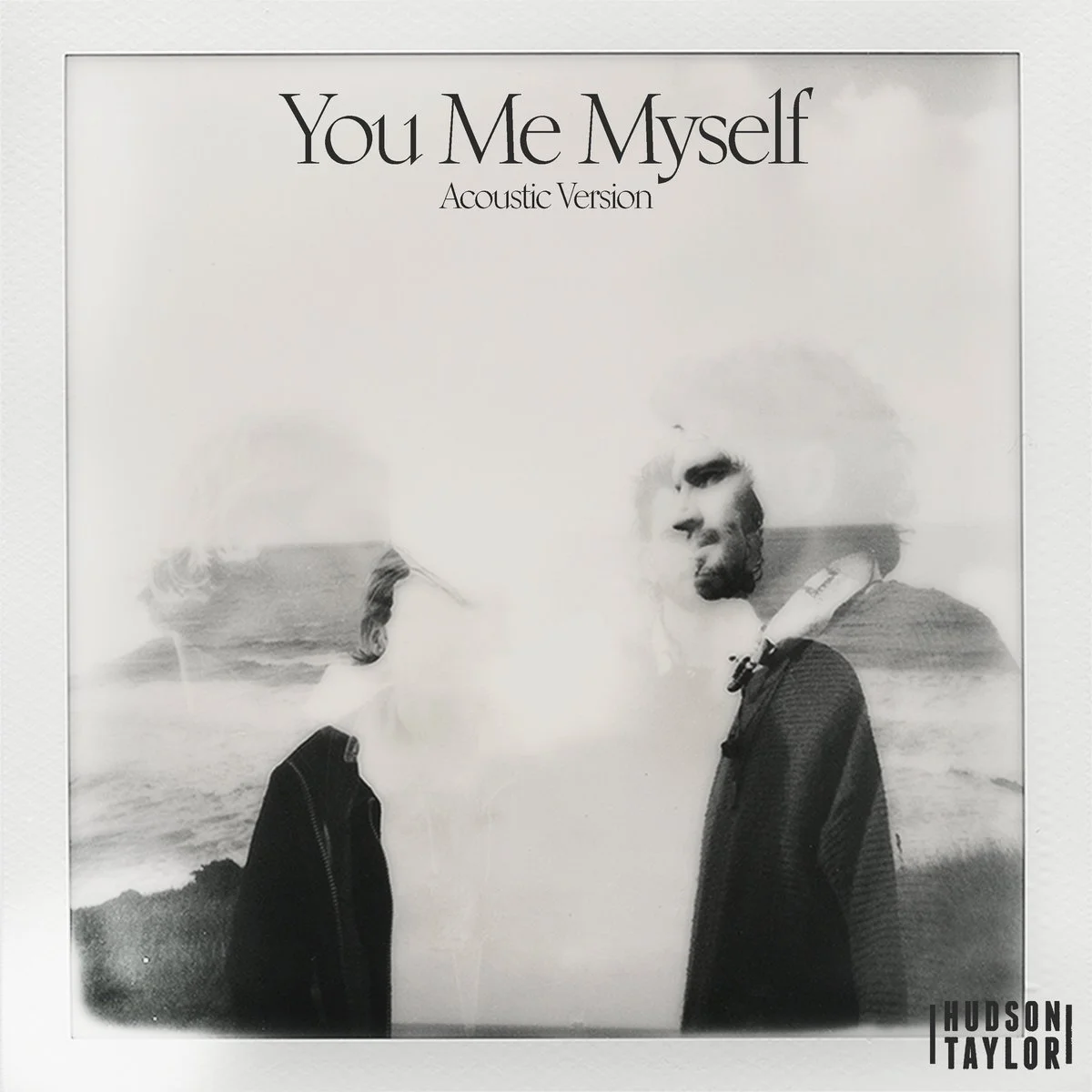 Hudson Taylor, "You Me Myself".