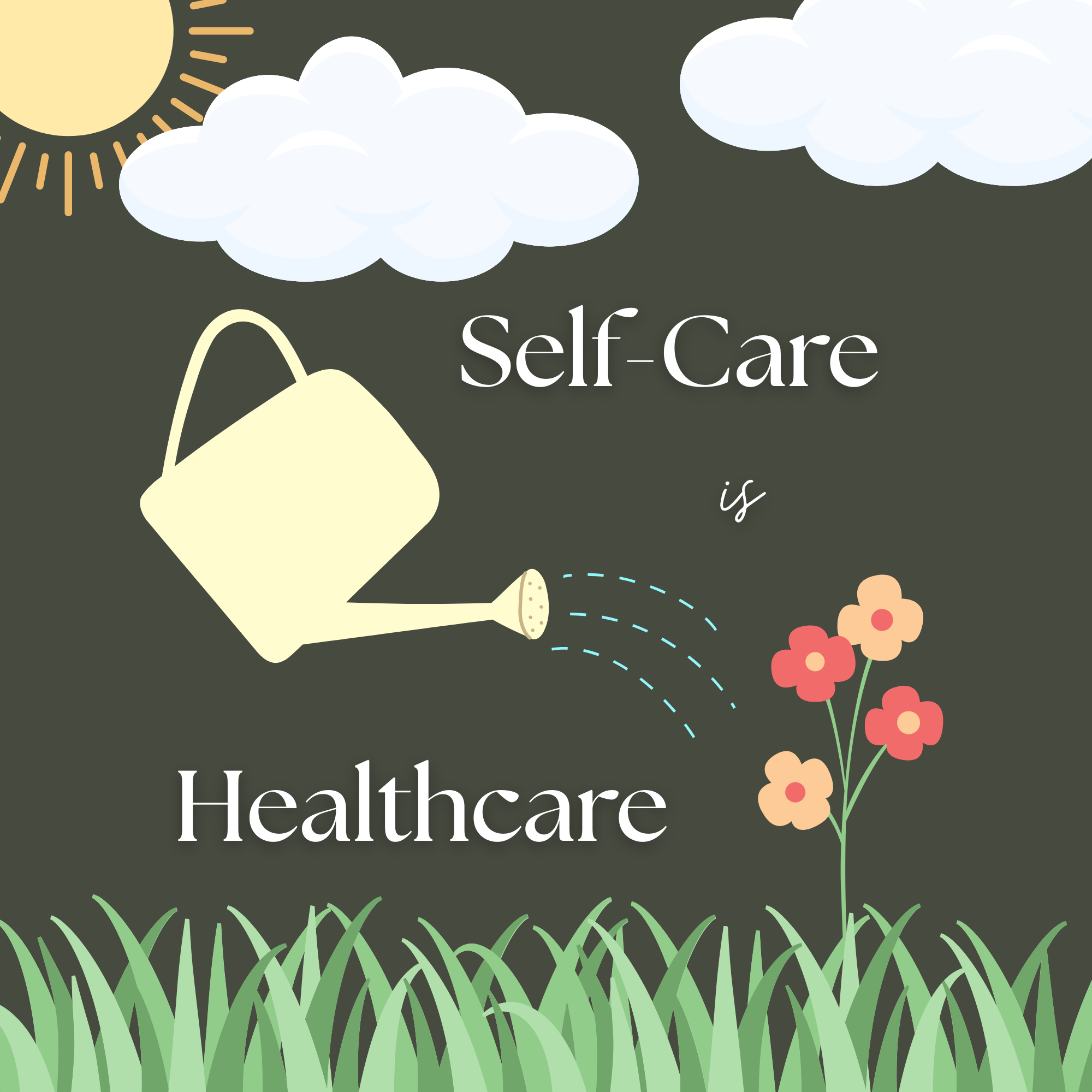 Self-Care is Healthcare