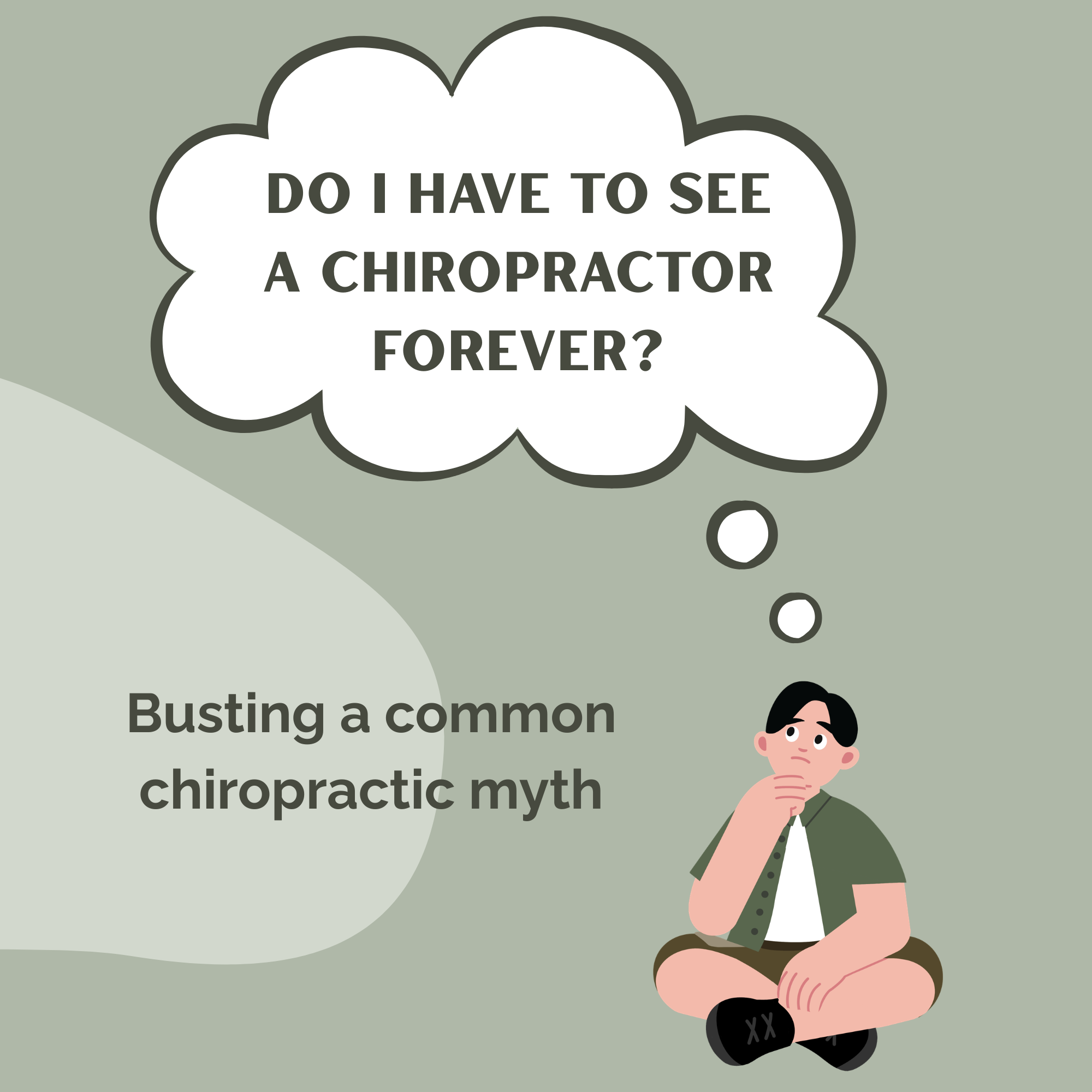 Myth-Busting: Do You Have to See A Chiropractor Forever?