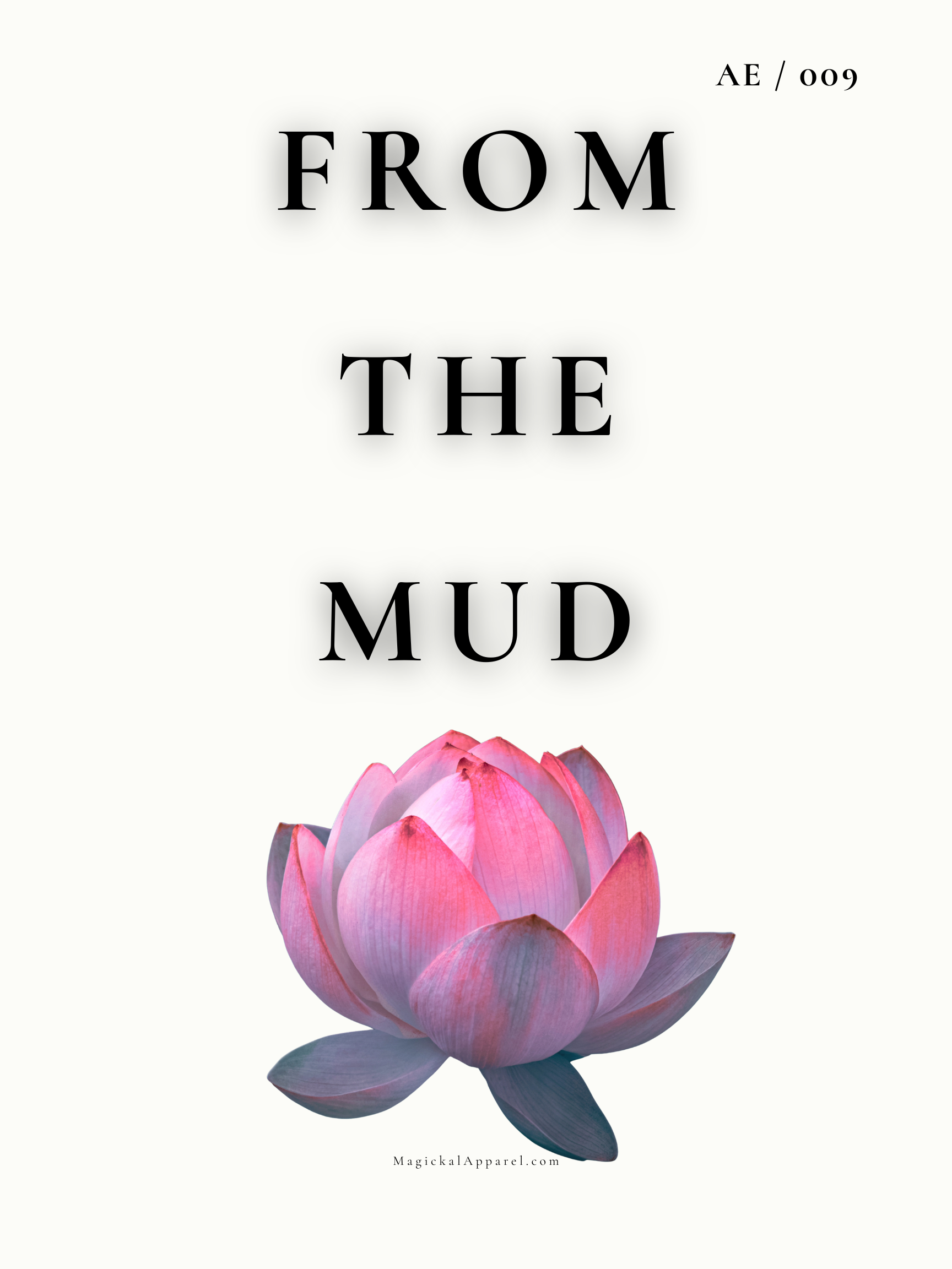 Pink and purple lotus flower with soft petals against a white background, with the words "FROM THE MUD" in bold black text above the flower.