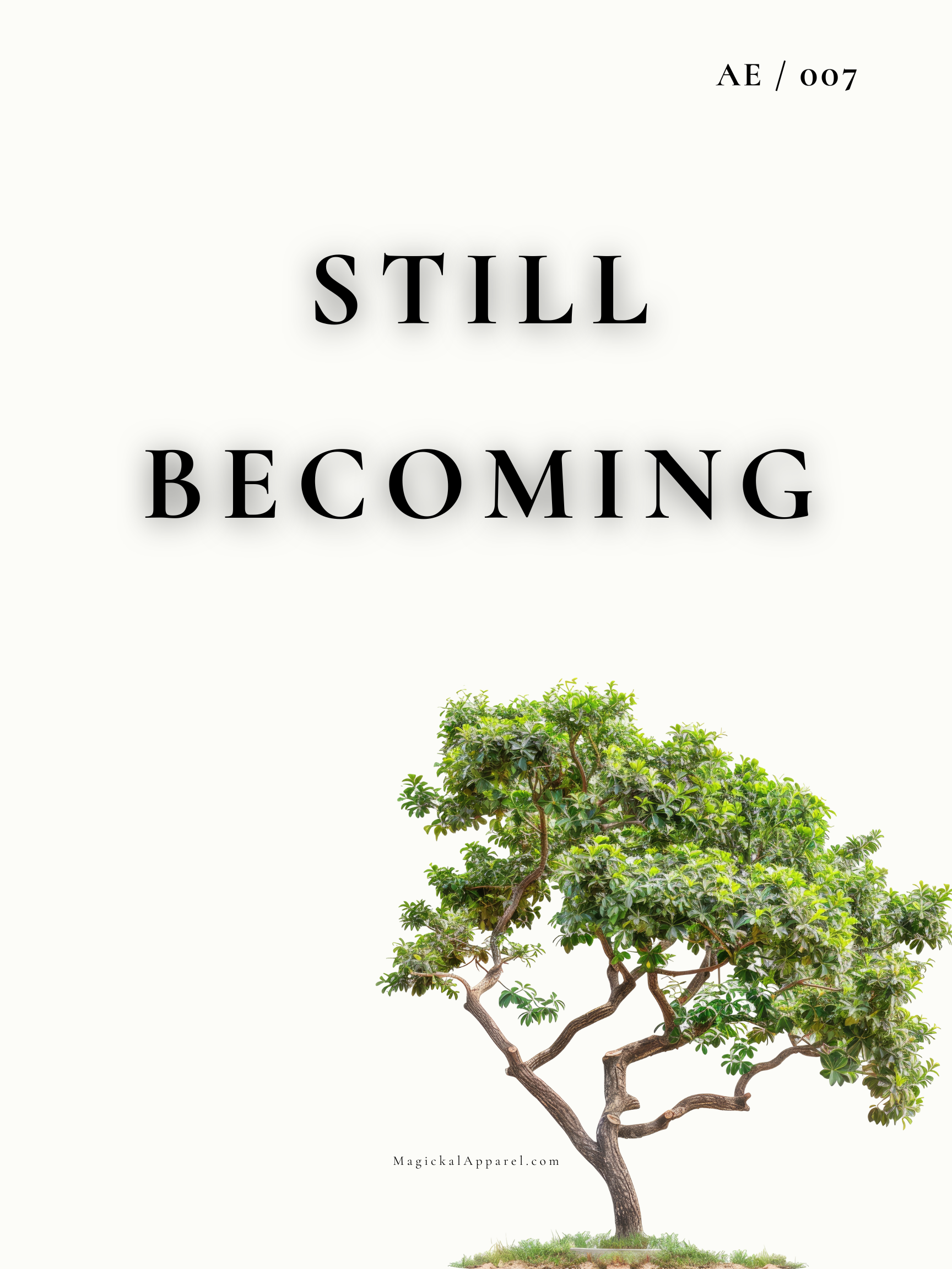 A digitally illustrated tree with lush green leaves, a twisting trunk, and roots, against a light background with the words 'Still Becoming' in bold black letters at the top, and a website URL at the bottom.