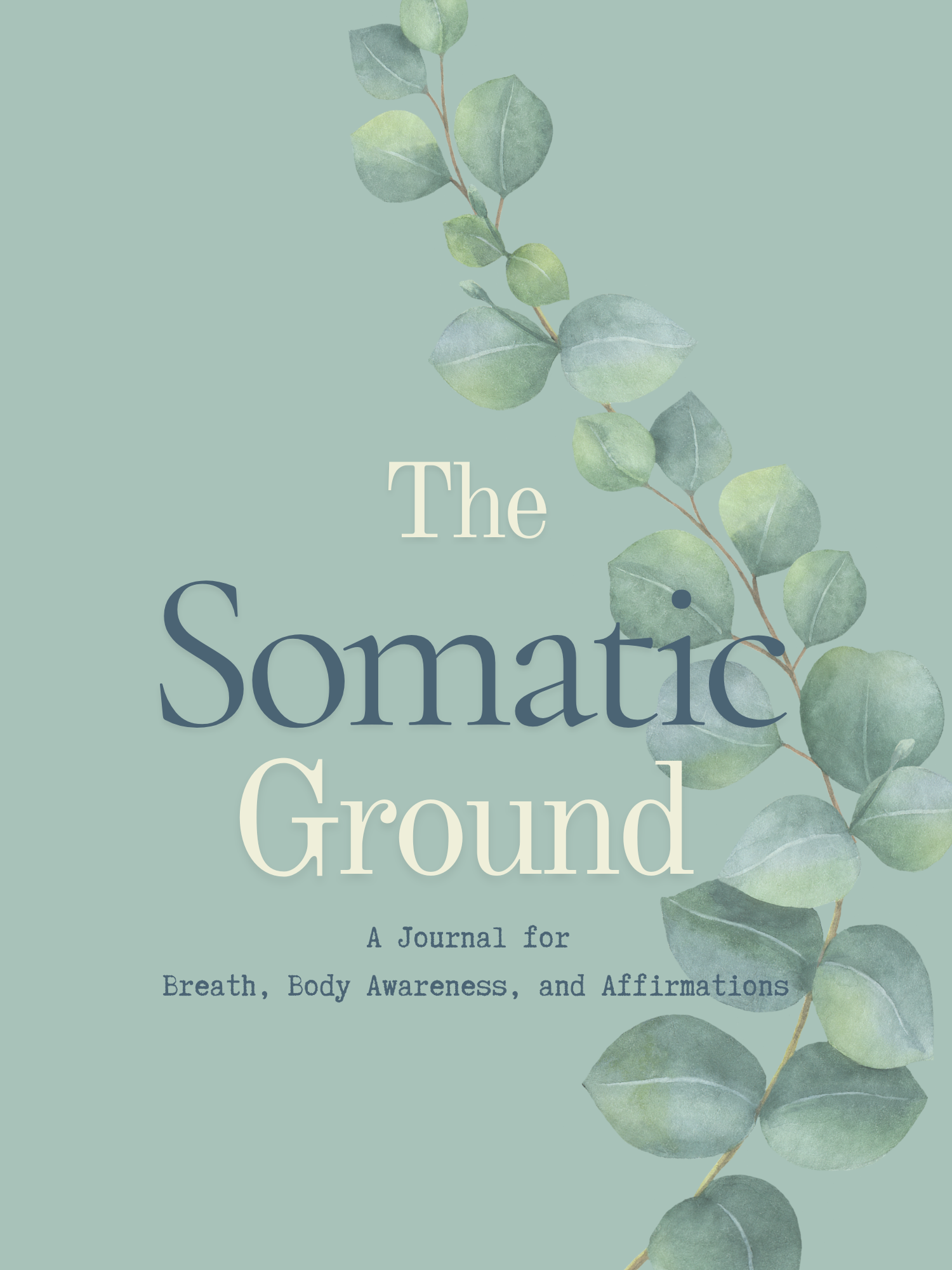 The Somatic Ground - A Journal for Breath and Body Awareness