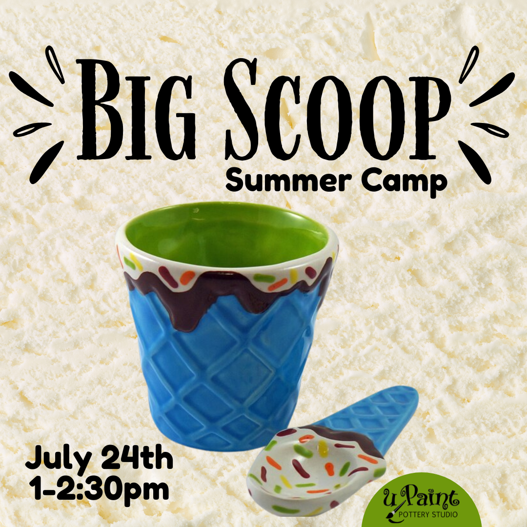 7/24 Big Scoop Summer Camp