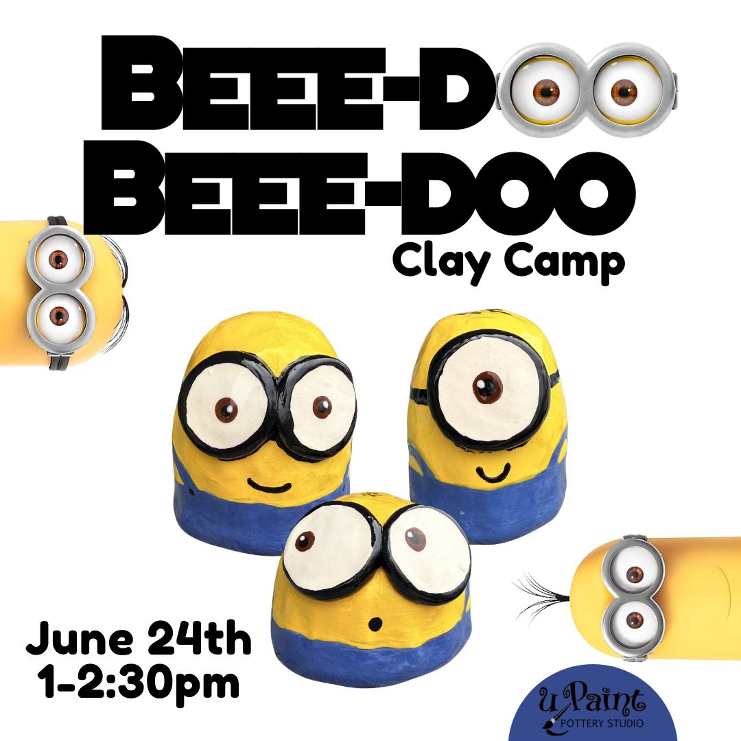 6/24 BeeeDoo BeeeDoo Clay Camp