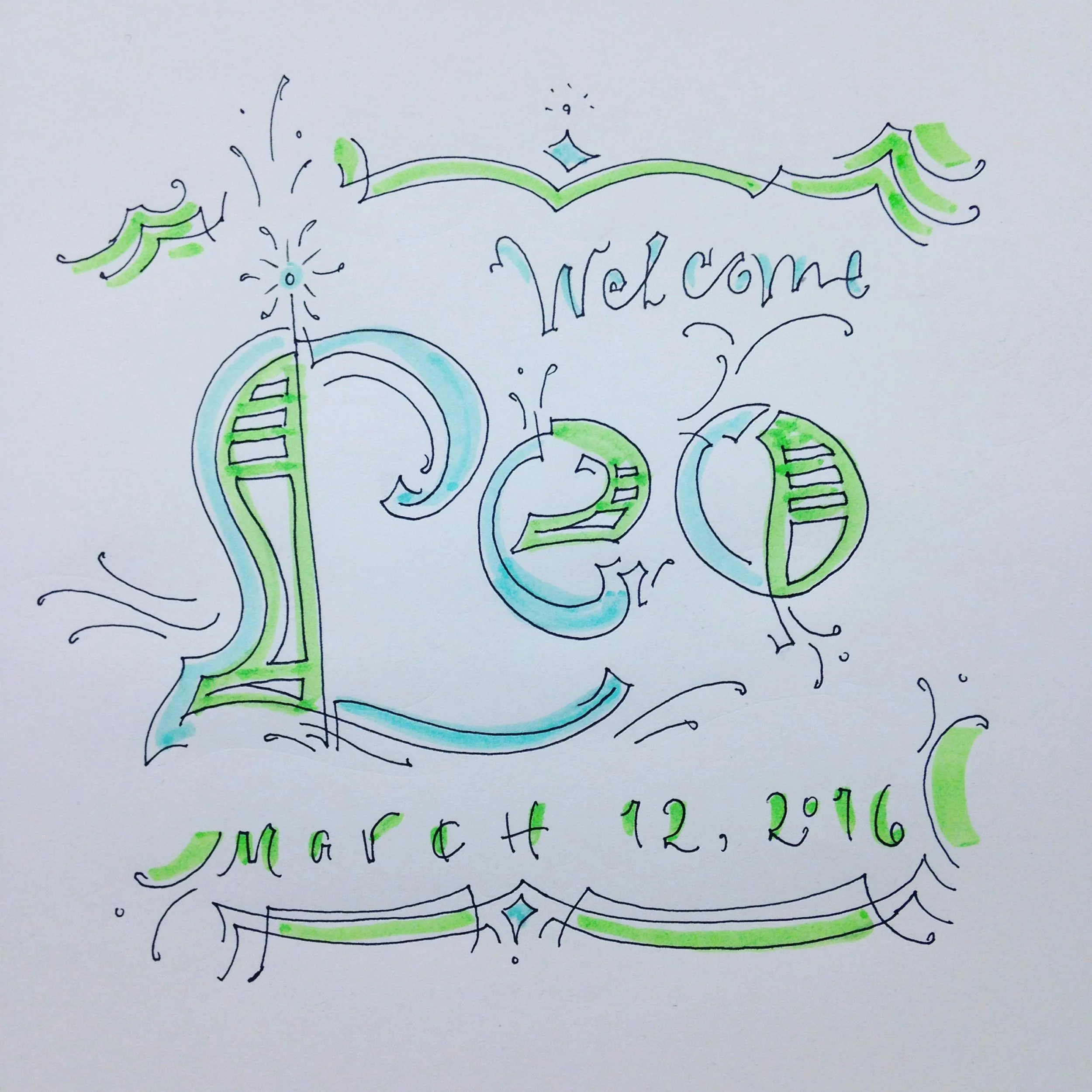 Decorative illustration featuring the words "Welcome Leo" with the date "March 12, 2016" in colorful, artistic lettering, accented with green and blue designs.