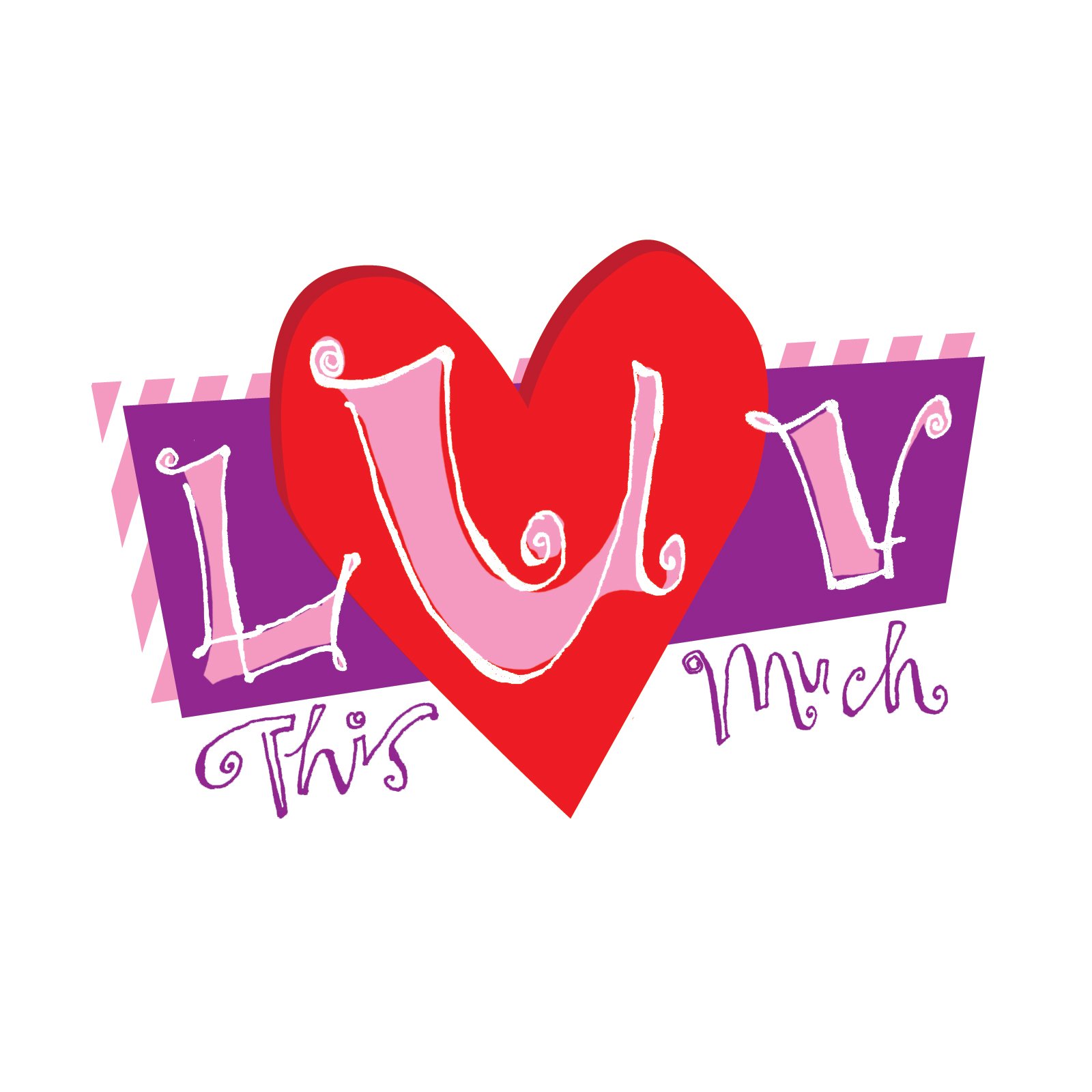 Illustration of a large red heart with stylized text "LUV This Much" in colorful, playful fonts on a purple and pink background.