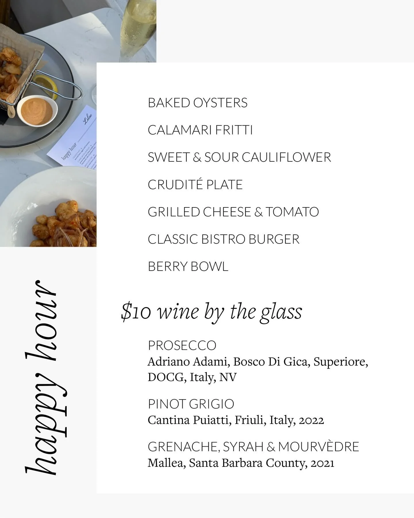 Introducing Happy Hour @lilacmontecito. Unwind with a curated selection of wines, beers, and champagne alongside fresh, seasonal small plates.