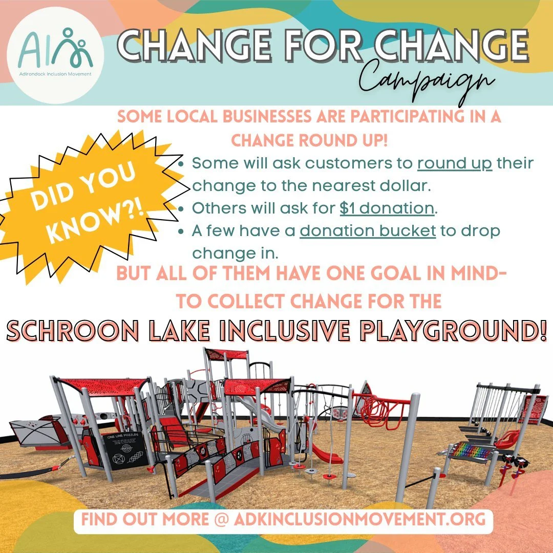 Have you spotted a local business collecting donations for the Schroon Lake Inclusive Playground? Maybe they’re rounding up your total or have a donation box by the register? Tag them in the comments and give them the credit, love, and thanks t