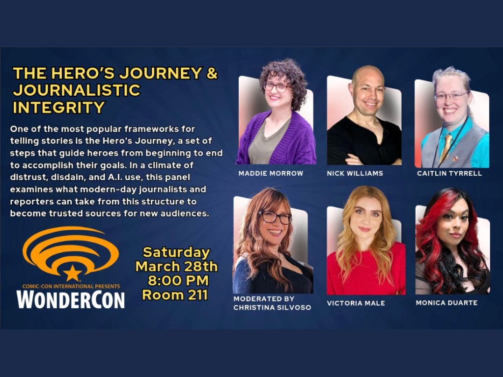 Victoria was a panelist on Temple of Geek's THE HERO'S JOURNEY & JOURNALISTIC INTEGRITY panel at WonderCon 2026 (March 28, 2026).