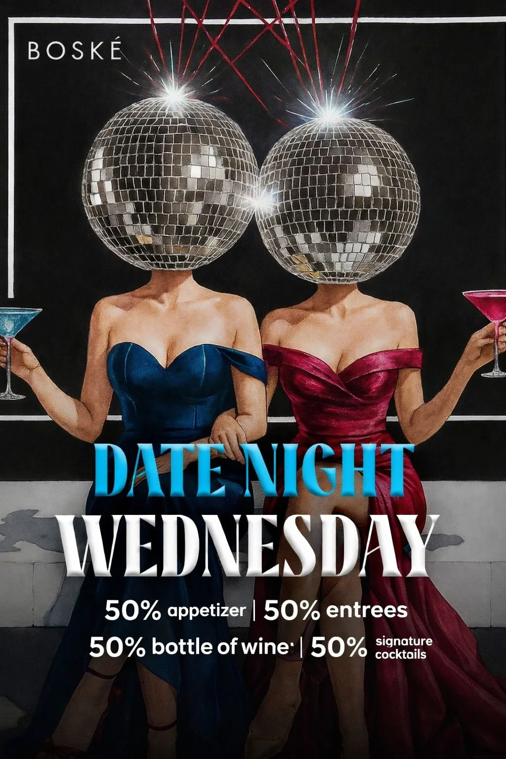 Boske Astoria Date Night Every Wednesday