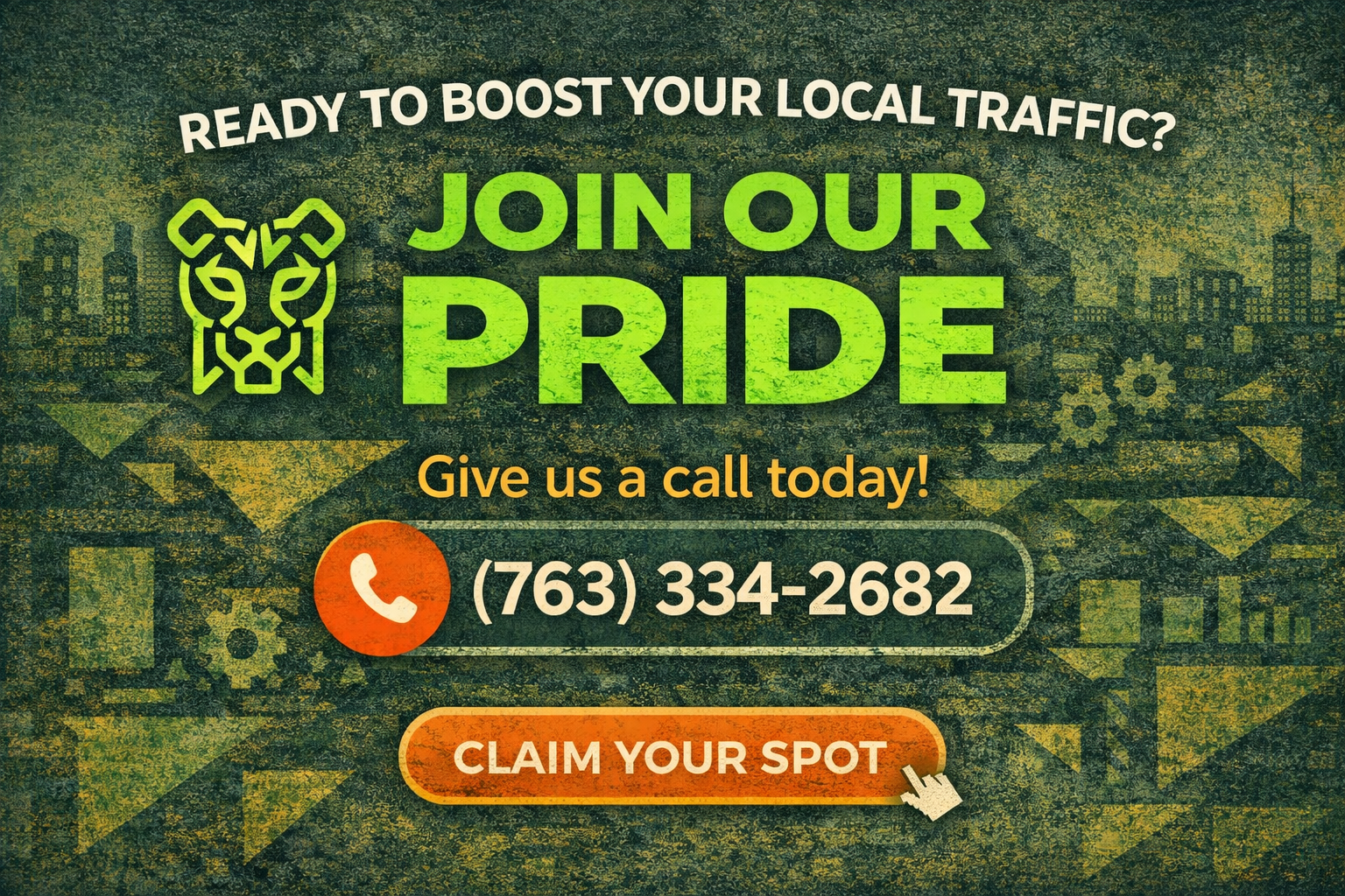 call to action graphic to come let neon lion media help you with local traffic, call us at 763-334-2682