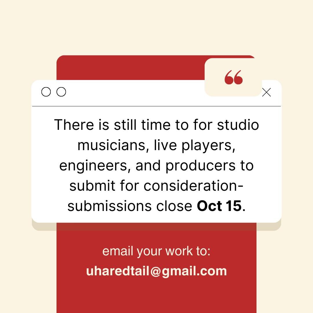 Only 5 days left to submit for engineer, producer,  studio and live musician positions! Email your demos to uharedtail@gmail.com by October 15 for consideration.