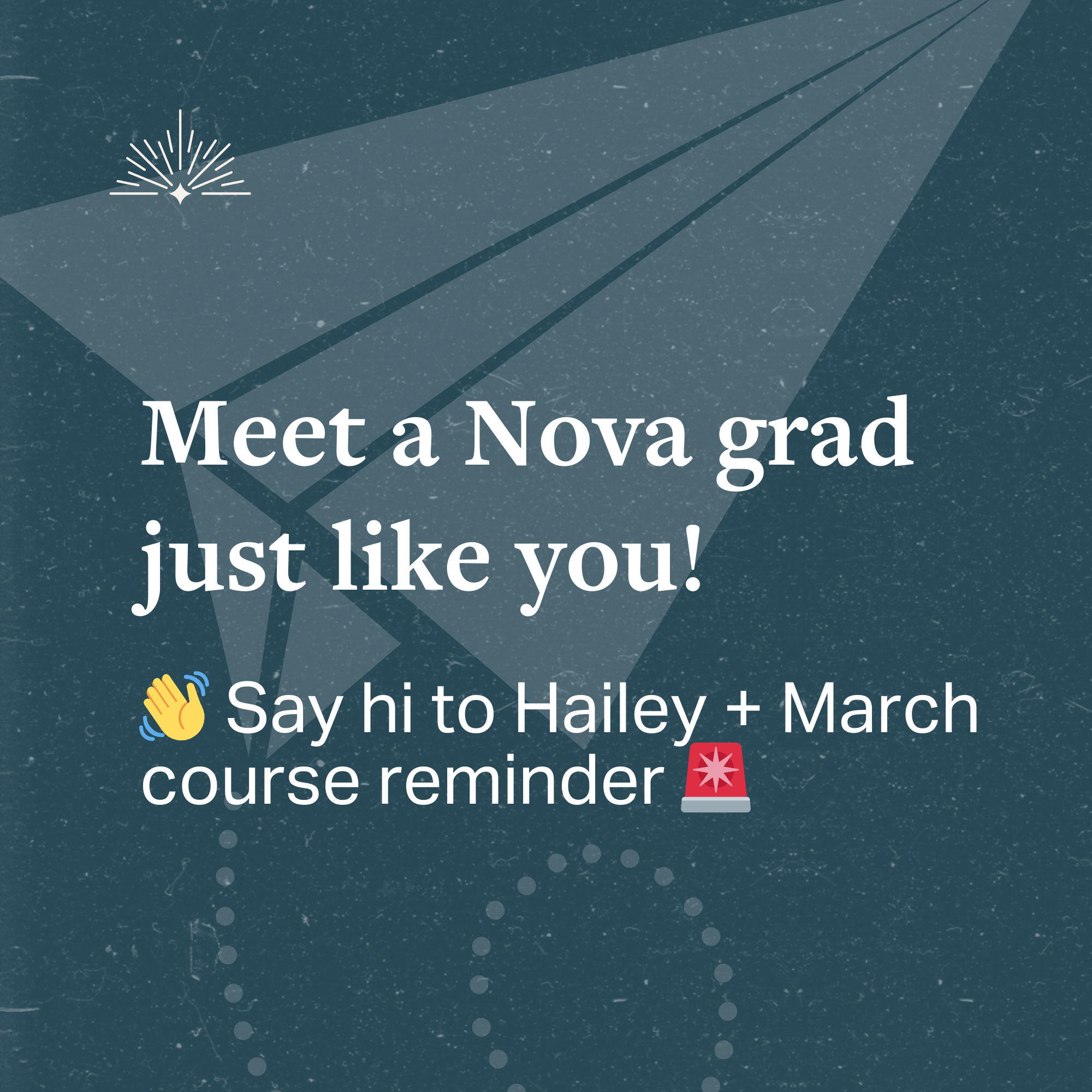 Meet a Nova grad just like you! Say hi to Hailey and get a course reminder