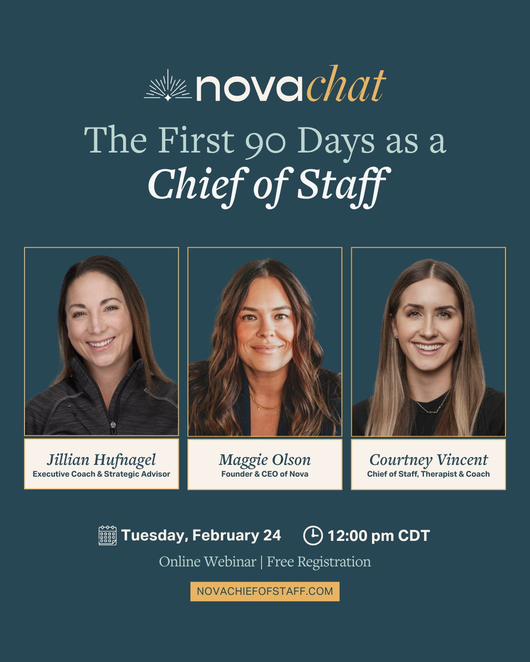 Nova Chat, The First 90 Days as a Chief of Staff with experienced operators and Nova facilitators Maggie Olson, Jillian Hufnagel, and Courtney Vincent