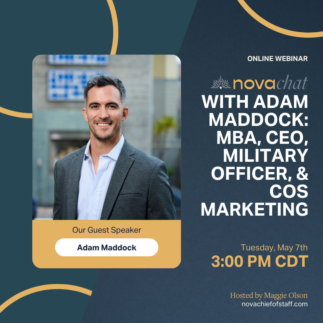 Nova Chat with Adam Maddock: MBA, CEO, Military Officer, & CoS Marketing