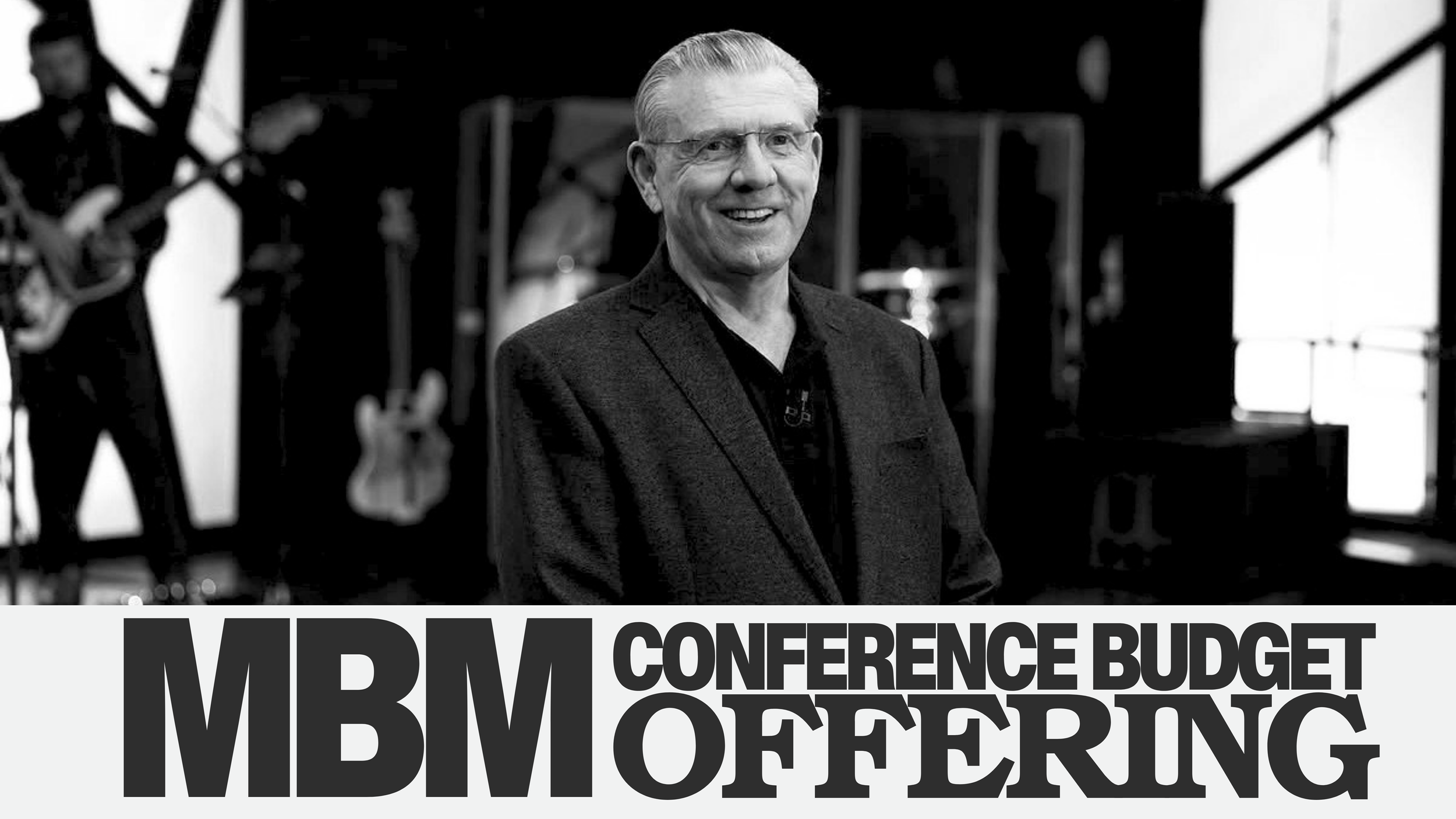 MBM Conference Budget Offering