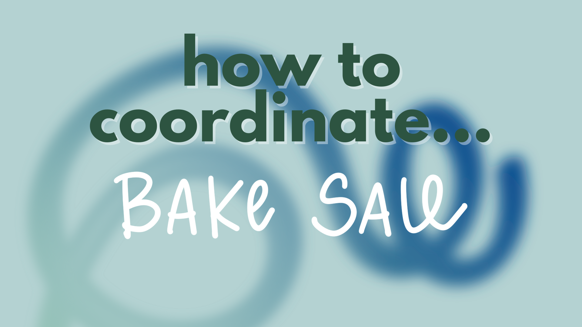 Bake Sale - The original fundraiser