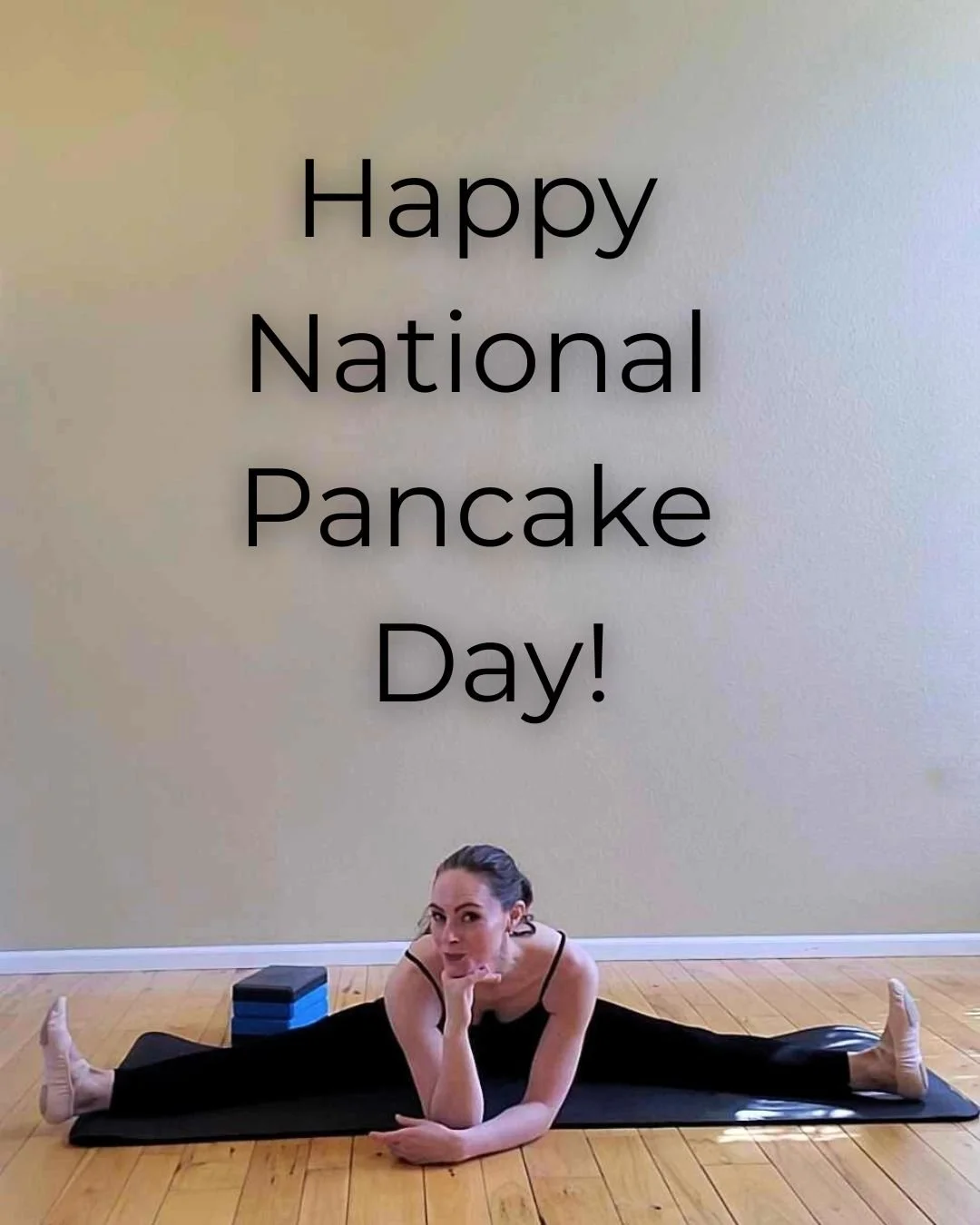 🥞 Happy National Pancake Day &mdash; but let&rsquo;s talk about my favorite kind of pancake&hellip; 

the pancake stretch.

If you&rsquo;ve ever seen a dancer sitting on the floor, legs in a wide straddle, torso folding forward &mdash; that&rsquo;s 