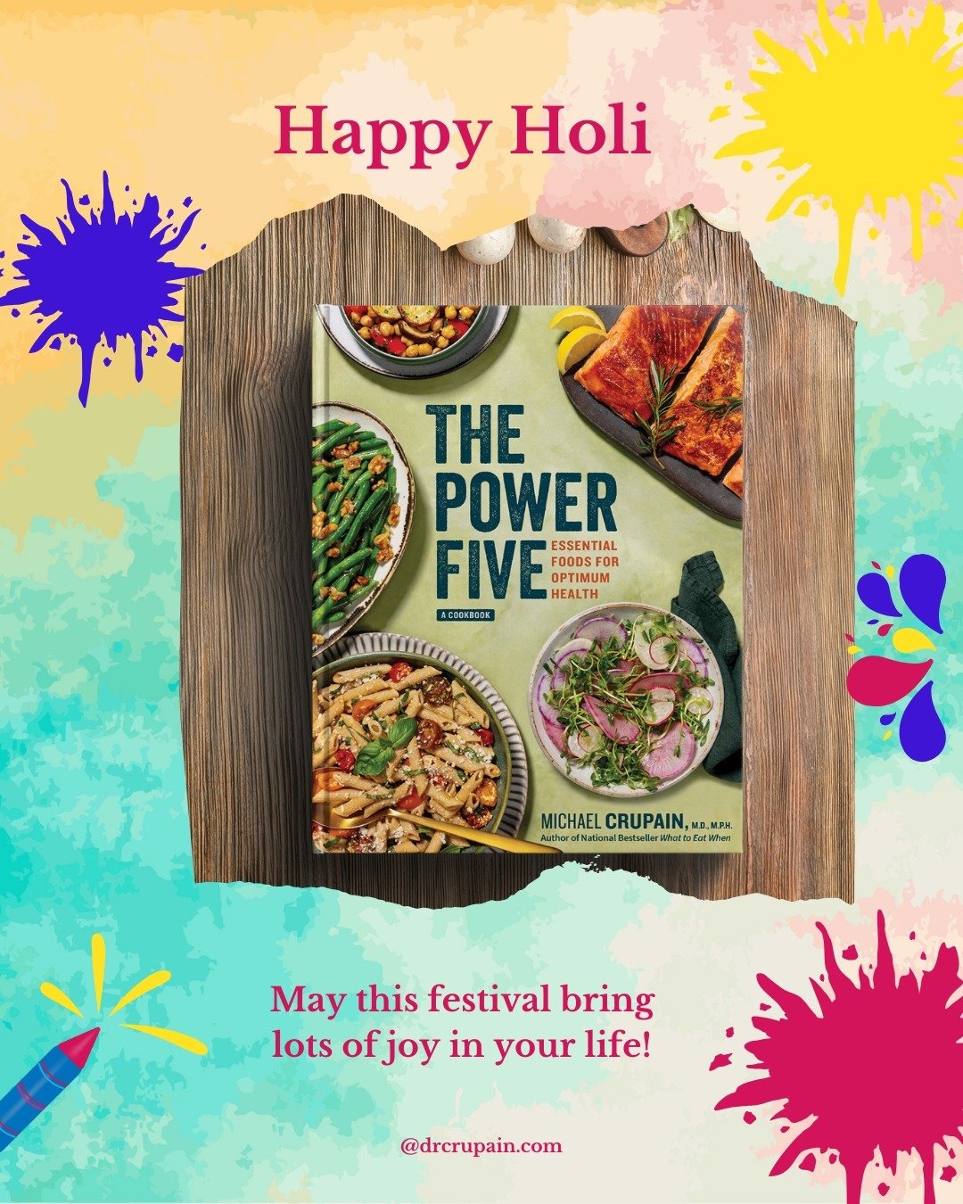 🌈🎉 Wishing you all a colorful and happy Holi from the Power Five Cookbook team!🎉🌈

Celebrate this vibrant festival with scrumptious and healthy recipes from our cookbook &quot;The Power Five&quot;. Dive into a world of delicious flavors that will