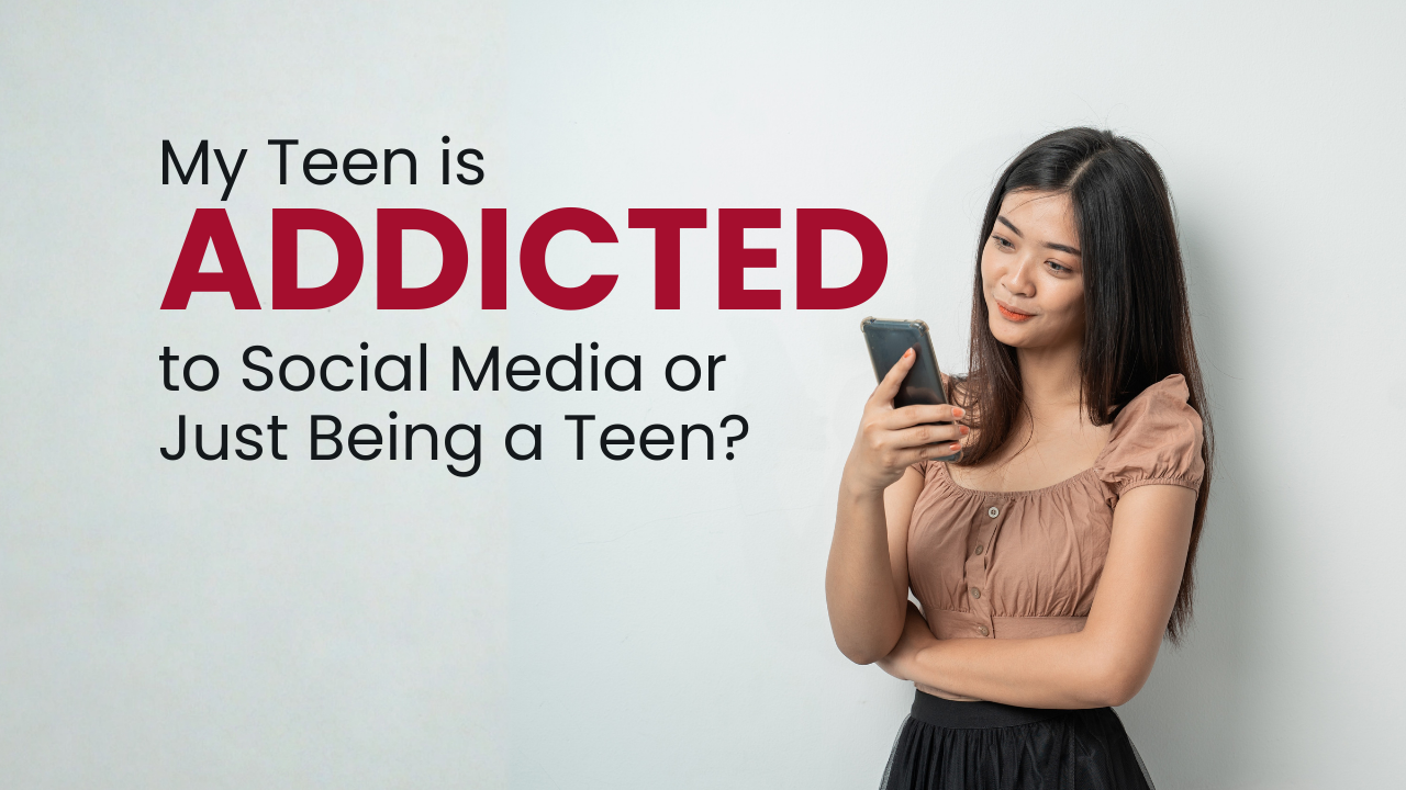 Is My Teen Addicted to Social Media or Just Being a Teen?