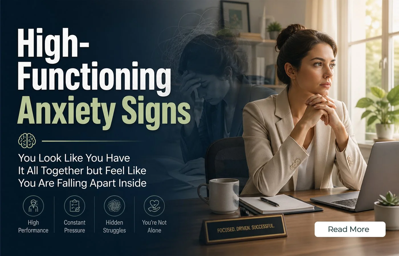 High-Functioning Anxiety Signs: You Look Like You Have It All Together but Feel Like You Are Falling Apart Inside
