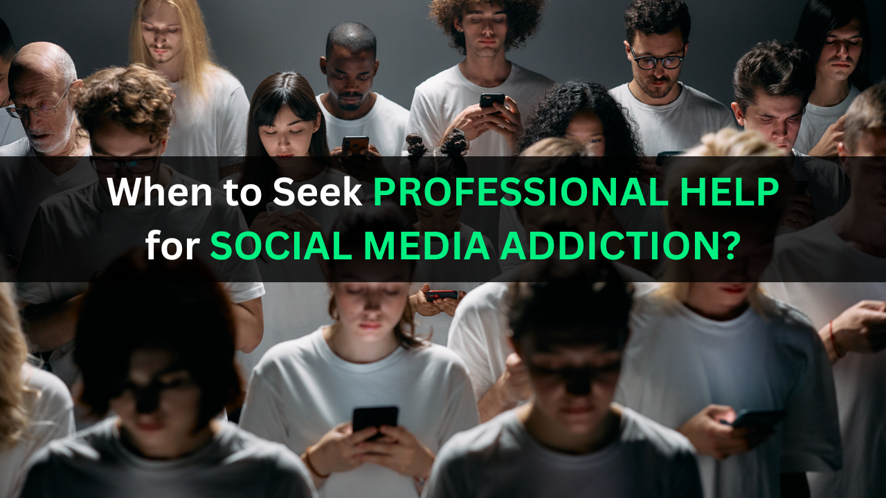 When Should Parents Seek Professional Help for Social Media Addiction ...