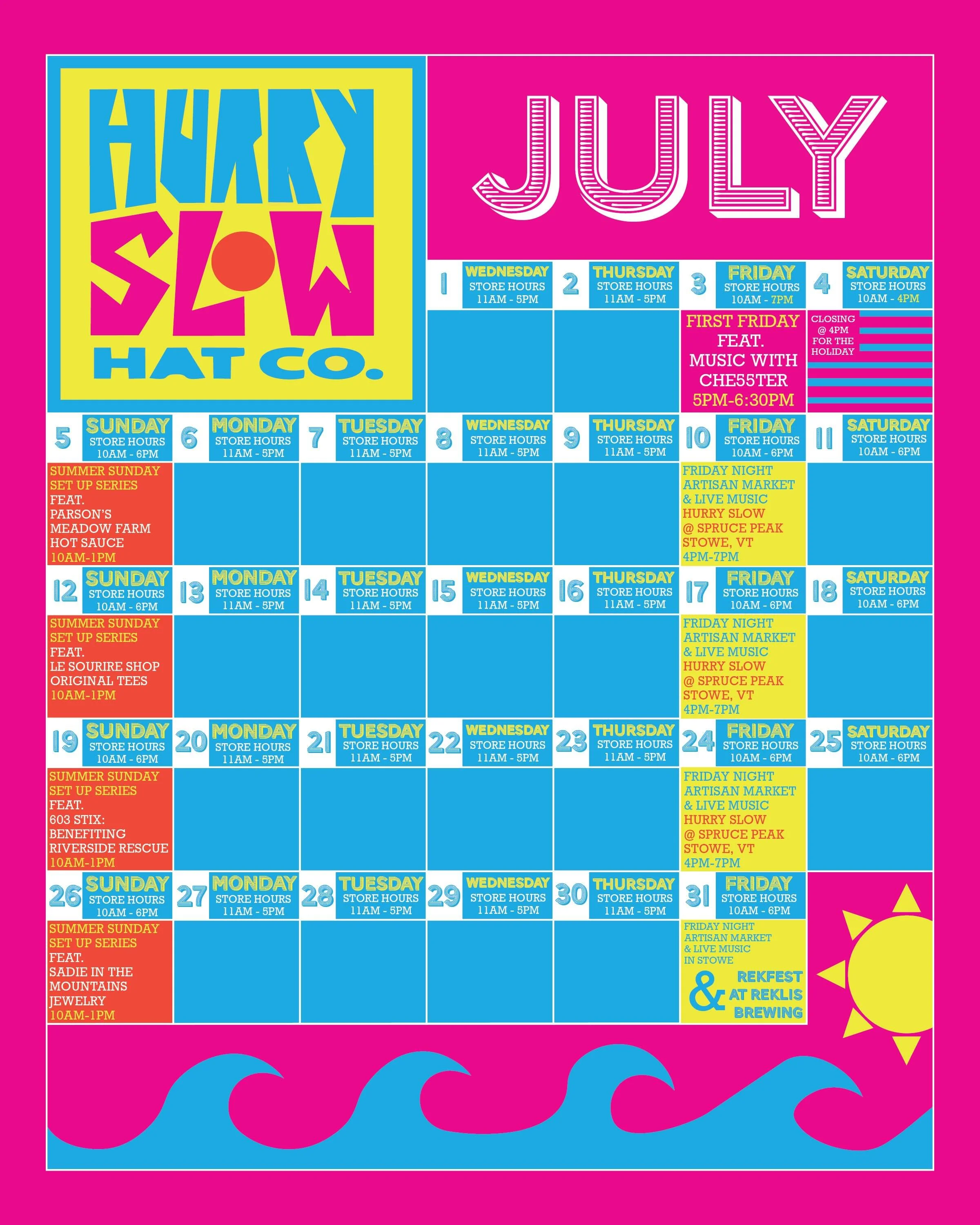 ☀️JULY☀️

Summer is HERE ⬇️

&bull; We will be hosting a vendor in the shop every Sunday through July &amp; August from 10am-1pm 🫧
&bull; Hurry Slow will be attending a Summer Artisan Market Series @ Stowe Mountain Resort most Fridays through July &