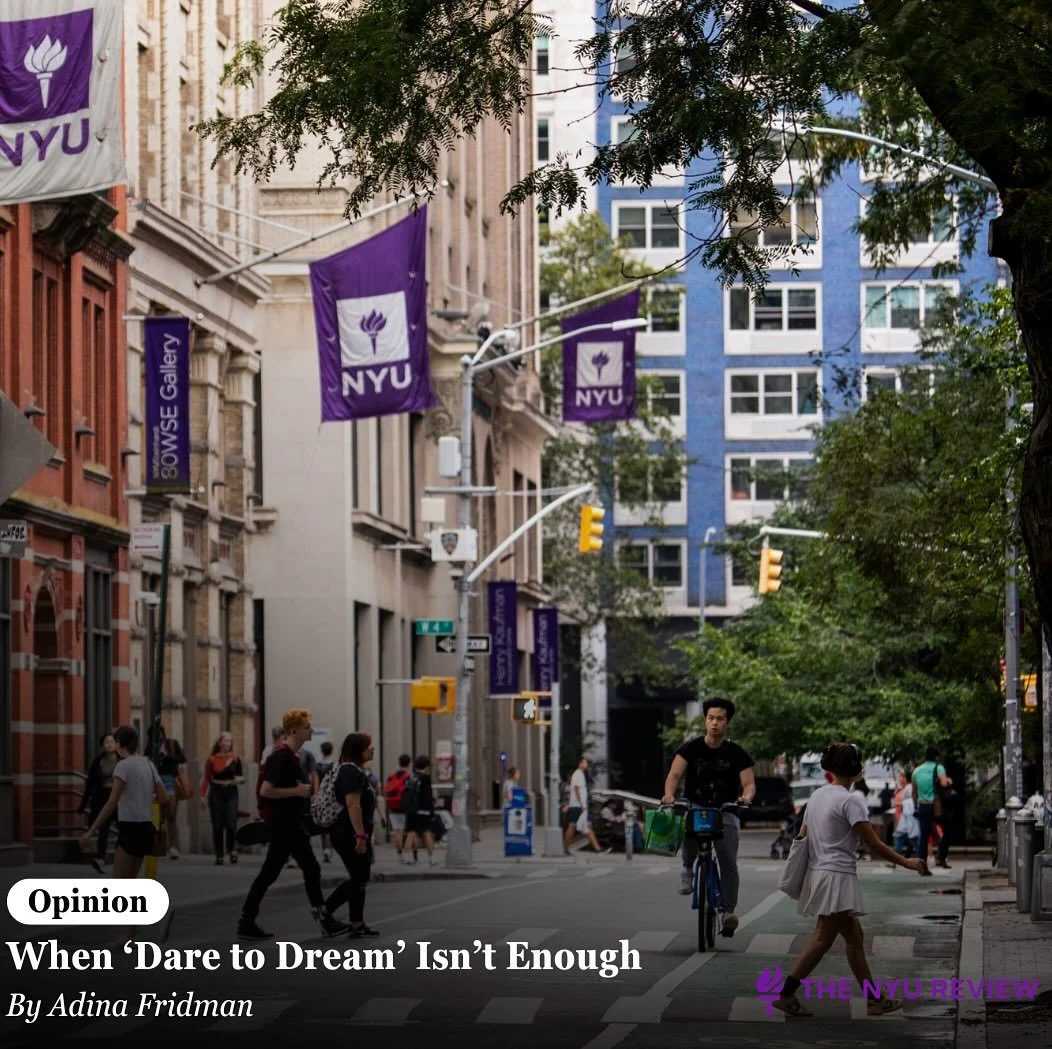 The irony behind NYU Welcome&rsquo;s 2025 slogan &ldquo;Dare to Dream&rdquo; is difficult to ignore. Students dream about attending their top university for years prior to their freshman year. They dream about going to classes, meeting new friends, a