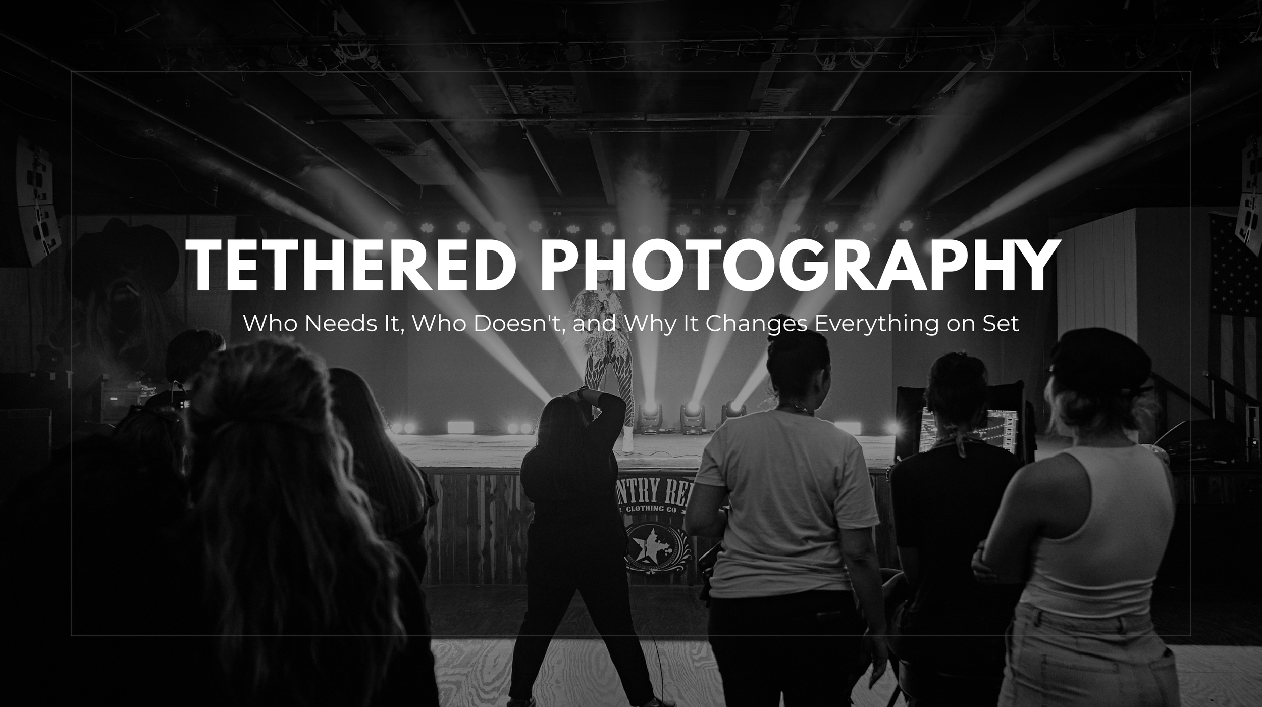Tethered Photography: Who Needs It, Who Doesn't, and Why It Changes Everything on Set