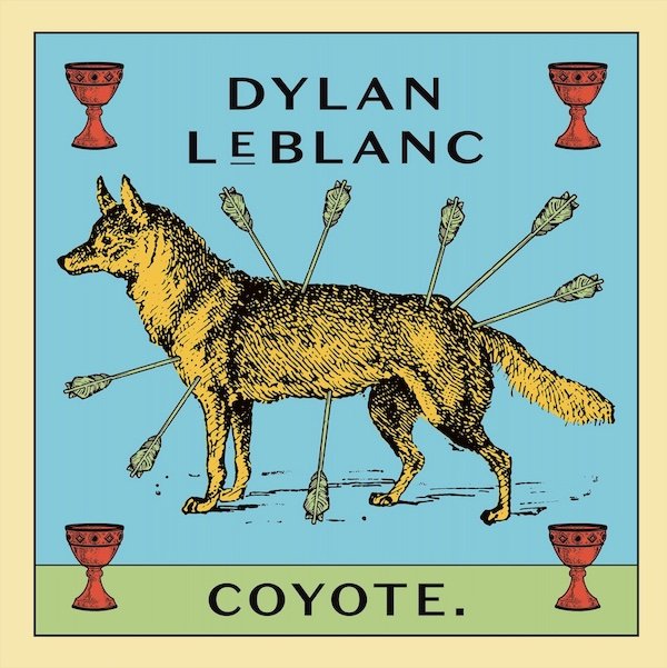 DYLAN LEBLANC: Coyote