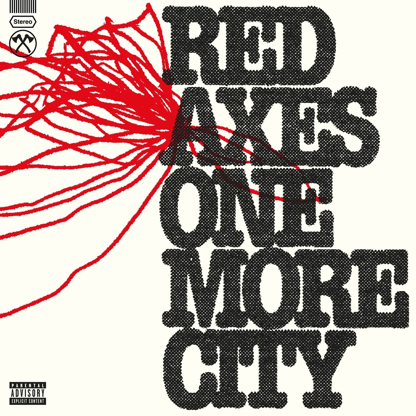 RED AXES: One More City