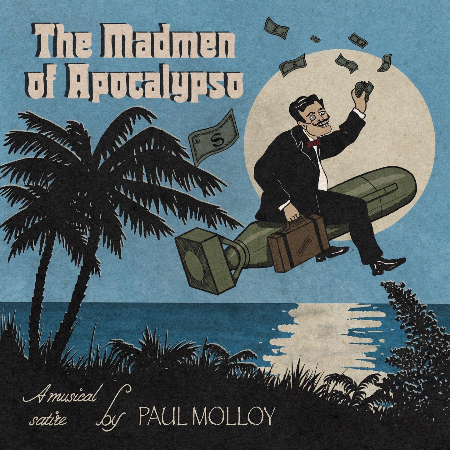 PAUL MOLLOY: The Madmen of Apocalypso