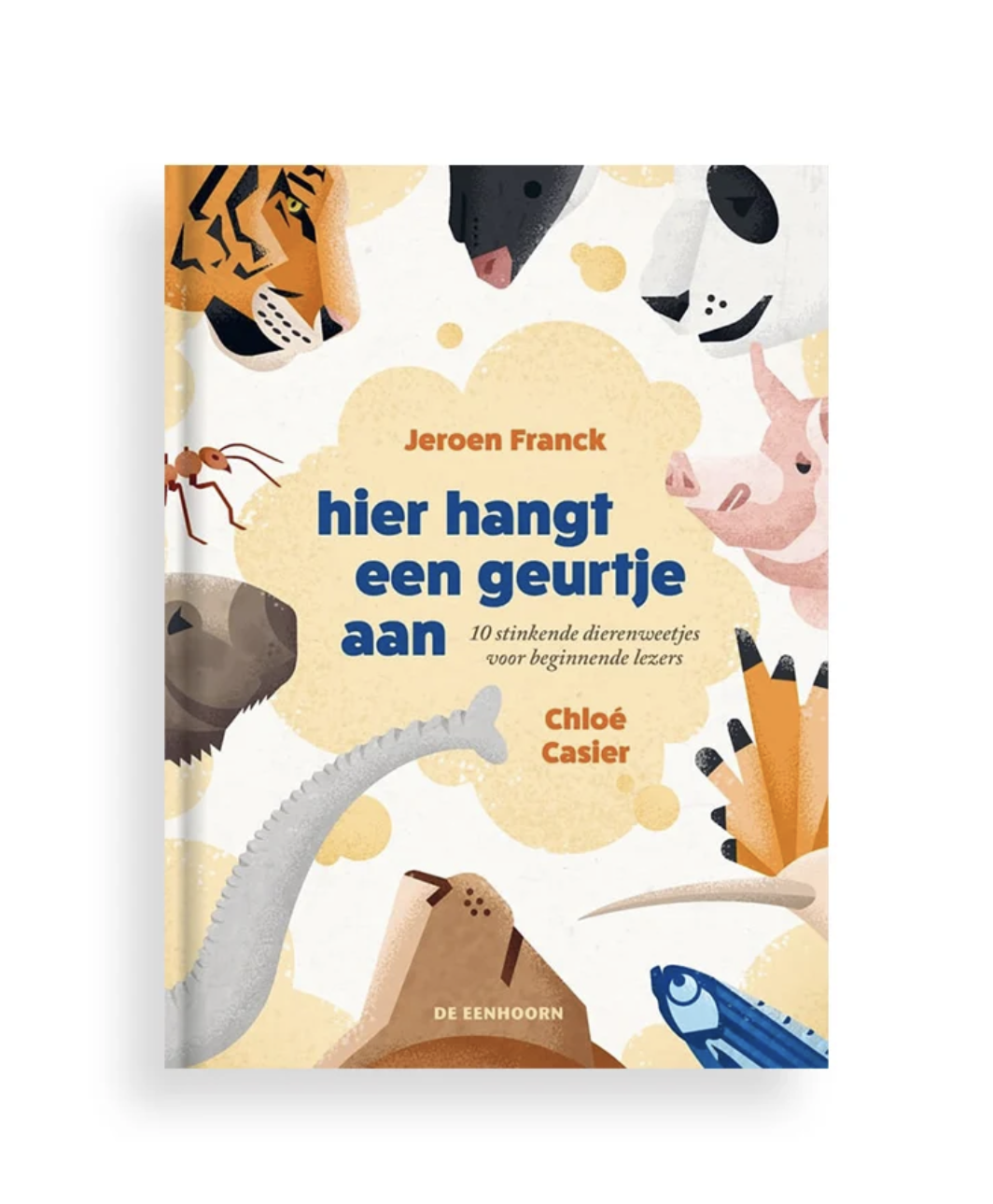 Children's book cover with illustrated animals, including a tiger, panda, whale, ant, and others, with the title 'hier hangt een geurtje aan' by Jeroen Franck and Chloé Casier.