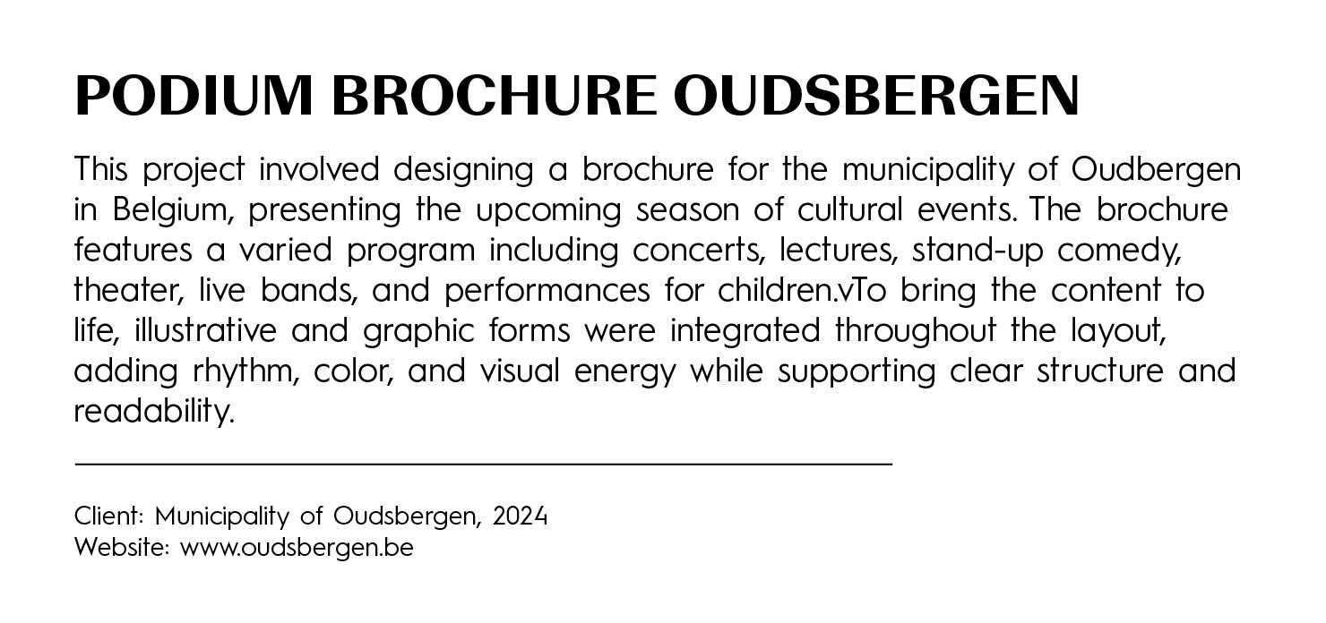 A brochure titled 'PODIUM BROCHURE OUDSBERGEN' describes a project for the municipality of Oudbergen in Belgium, presenting upcoming cultural events such as concerts, lectures, comedy, theater, and performances for children. The layout incorporates g
