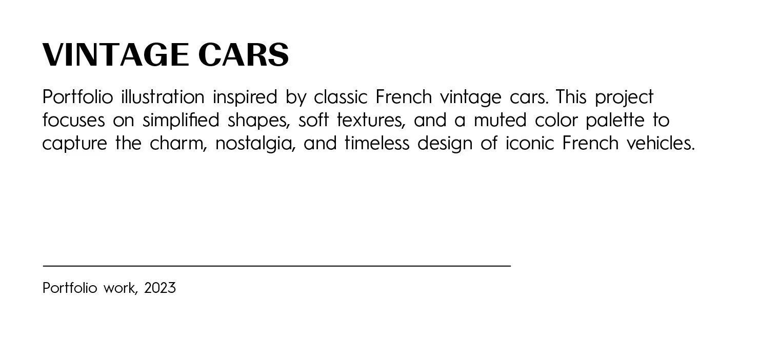 Portfolio illustration inspired by classic French vintage cars with simplified shapes, soft textures, and muted color palette, titled 'Vintage Cars'.