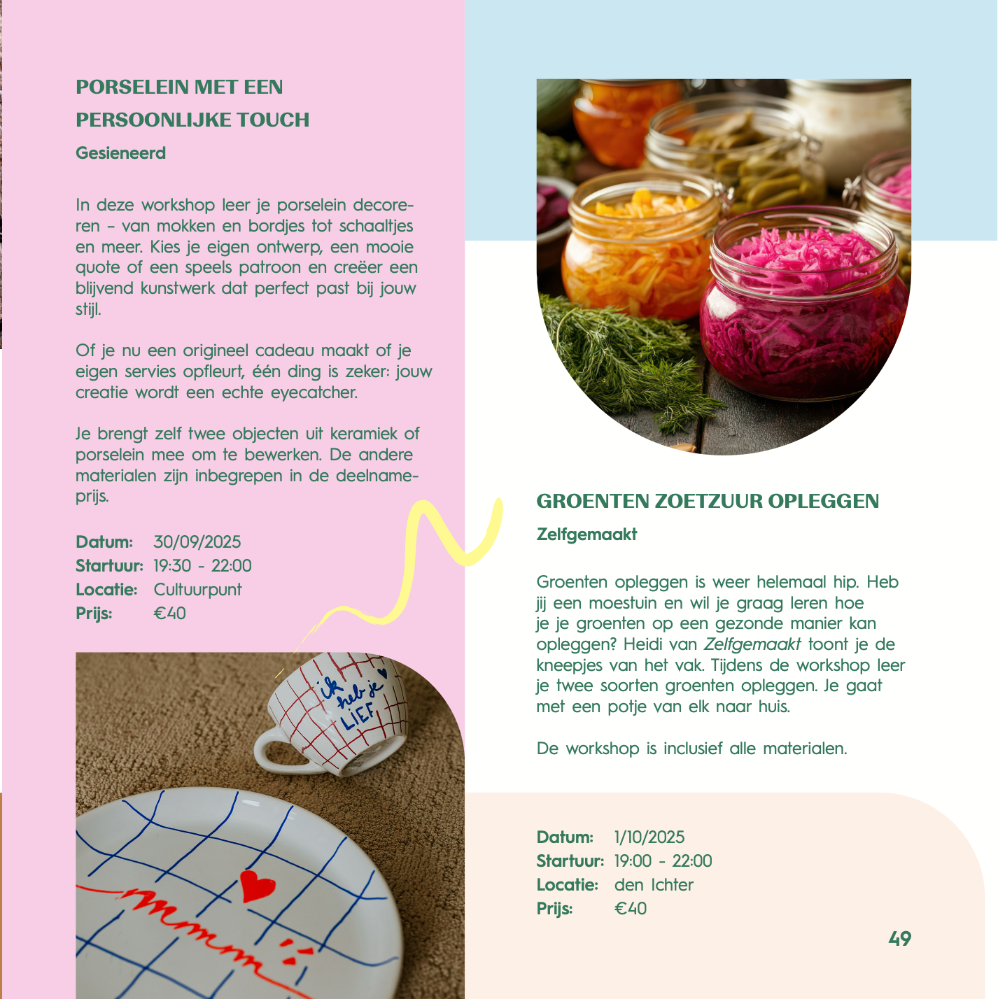 A colorful flyer or brochure with text about workshops. It features two sections: one about decorating porcelain with personal touches, with a photo of ceramic objects and a decorated cup and plate, and another about making homemade fermented vegetab