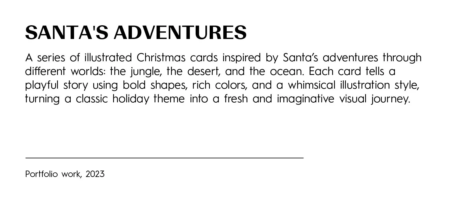 Title: Santa's Adventures. Text describing a series of illustrated Christmas cards inspired by Santa's adventures through the jungle, desert, and ocean, with bold shapes and rich colors. Footnote: Portfolio work, 2023.