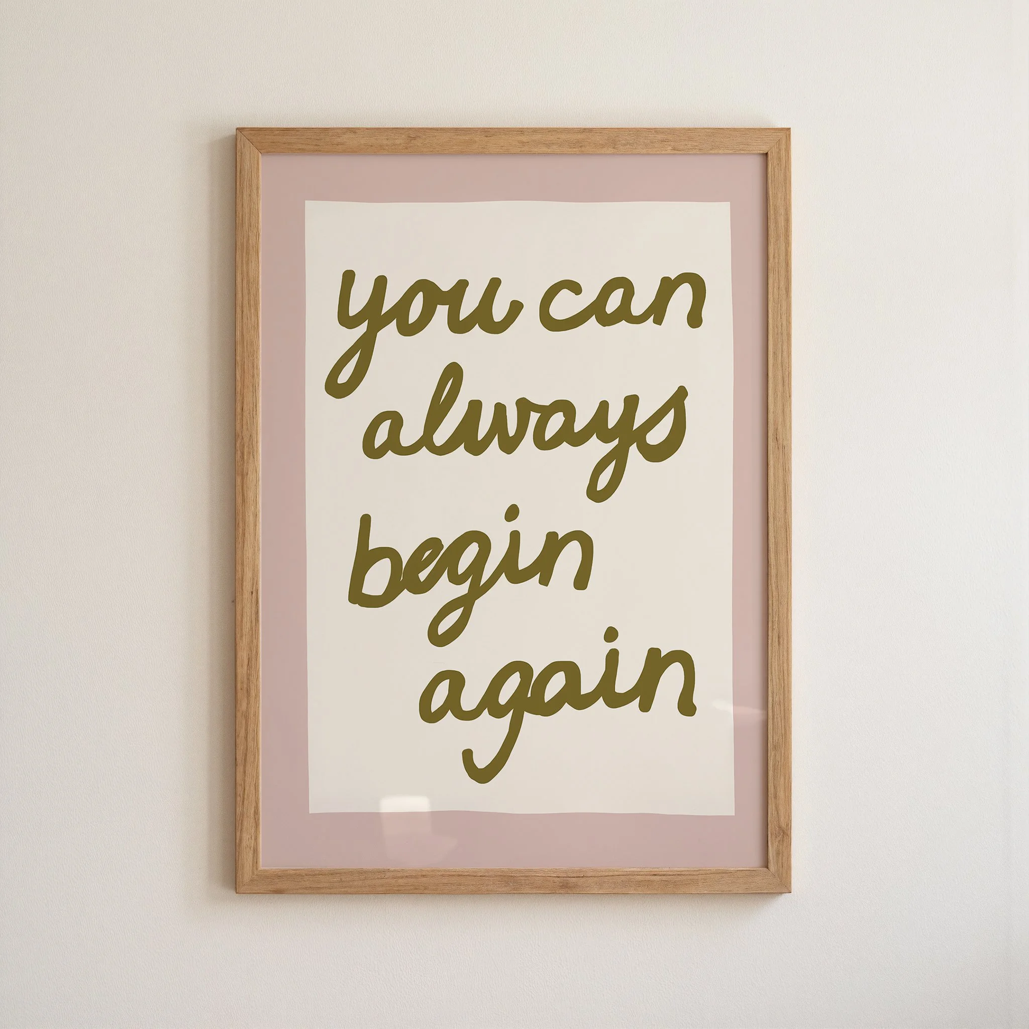 you can always begin again print 1.jpg