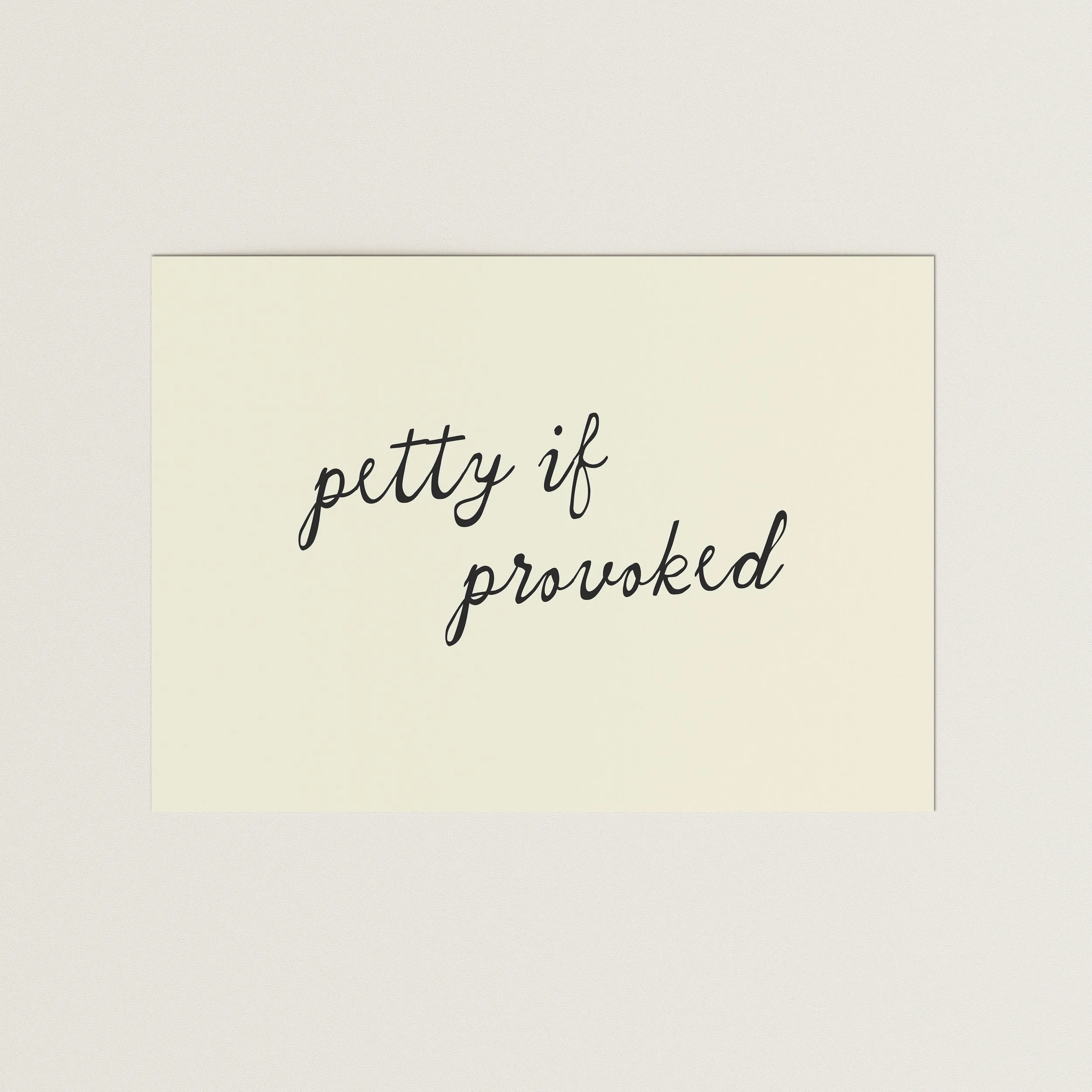 petty if provoked print.jpg