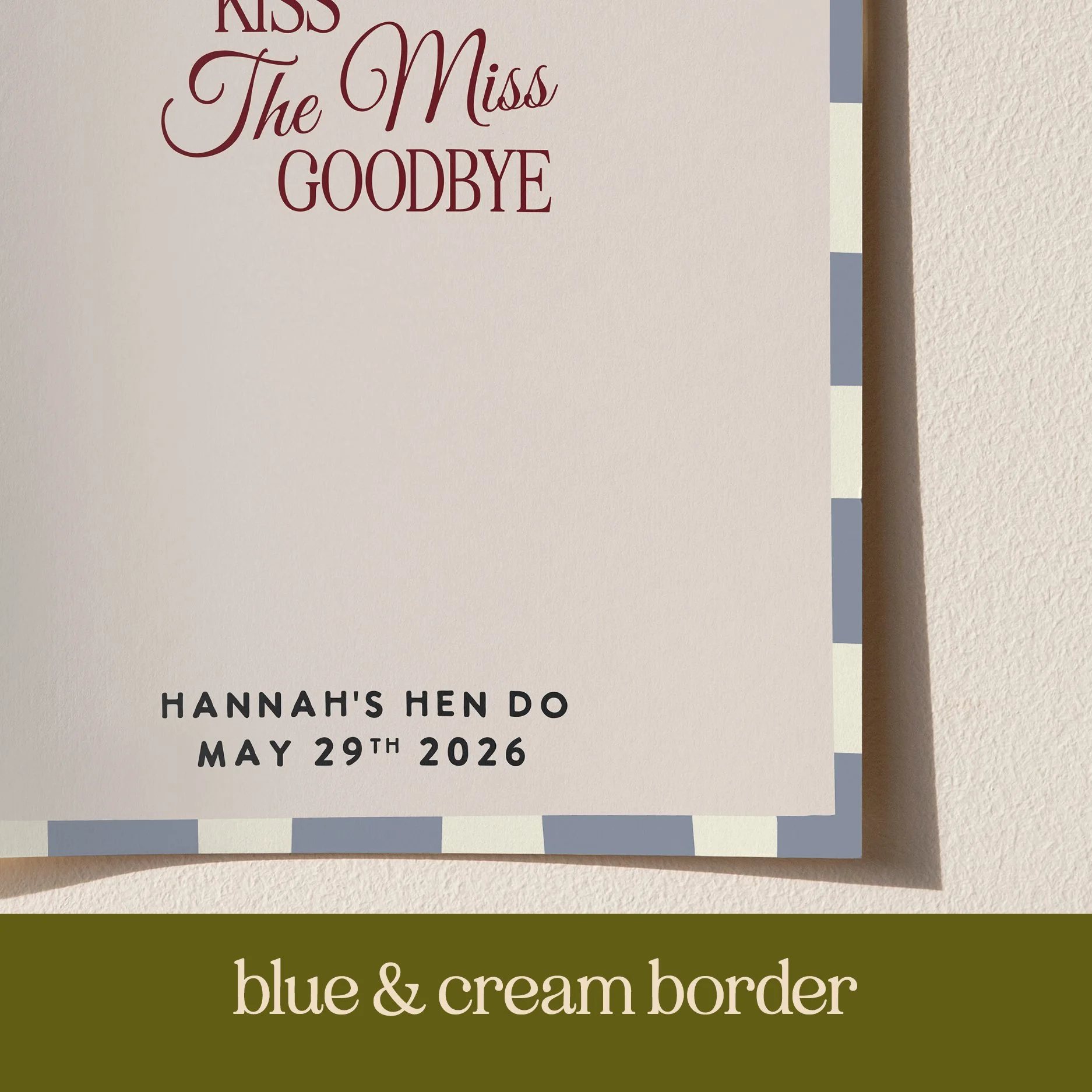 kiss the miss goodbye print for hen do 7.jpg